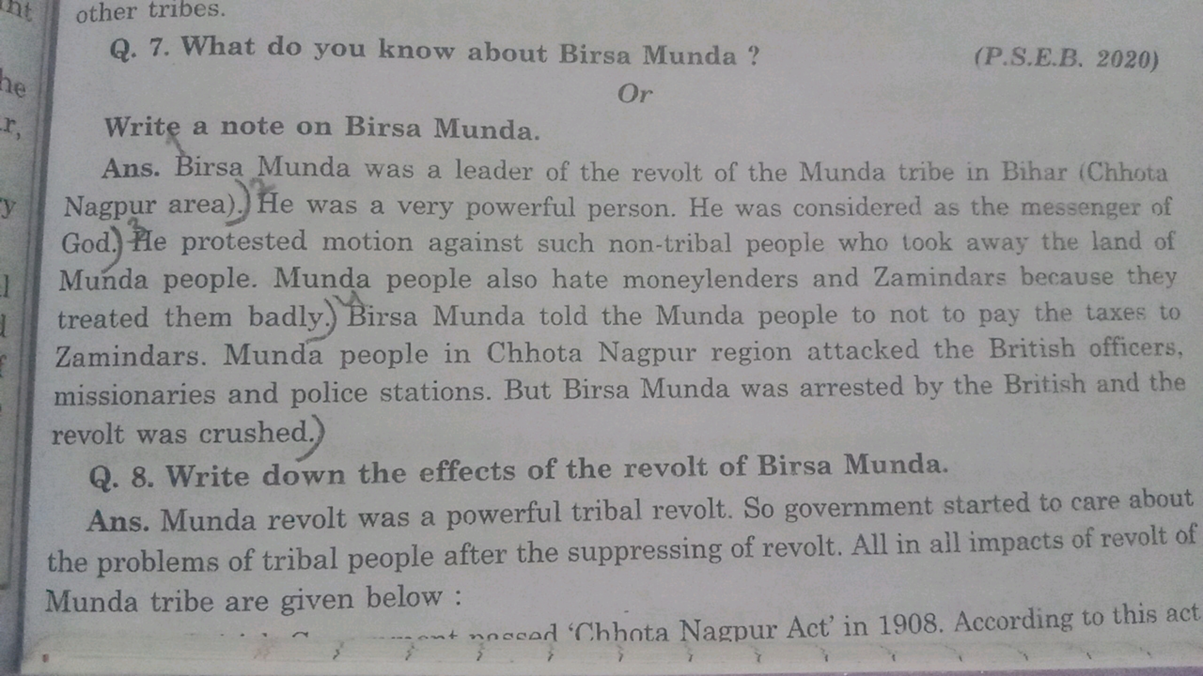 other tribes.
Q. 7. What do you know about Birsa Munda?
(P.S.E.B. 2020