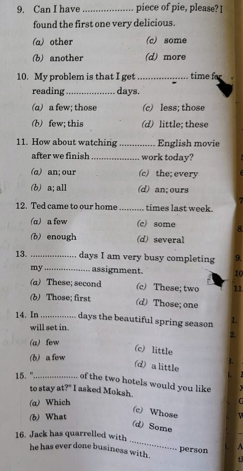 9. Can I have  piece of pie, please? I found the first one very delici