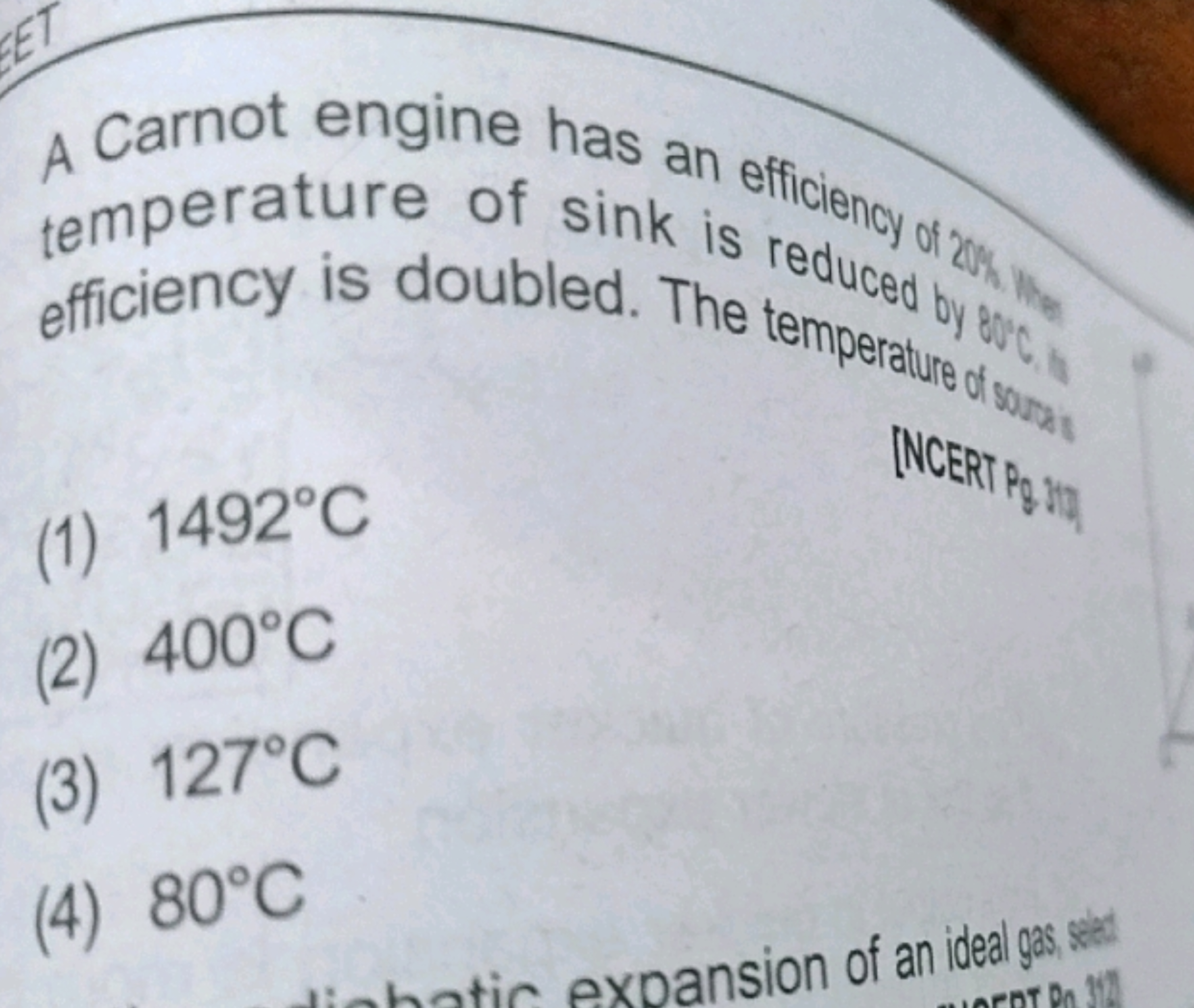 A Carnot engine has an efficiency of 2 on temperature of sink is reduc