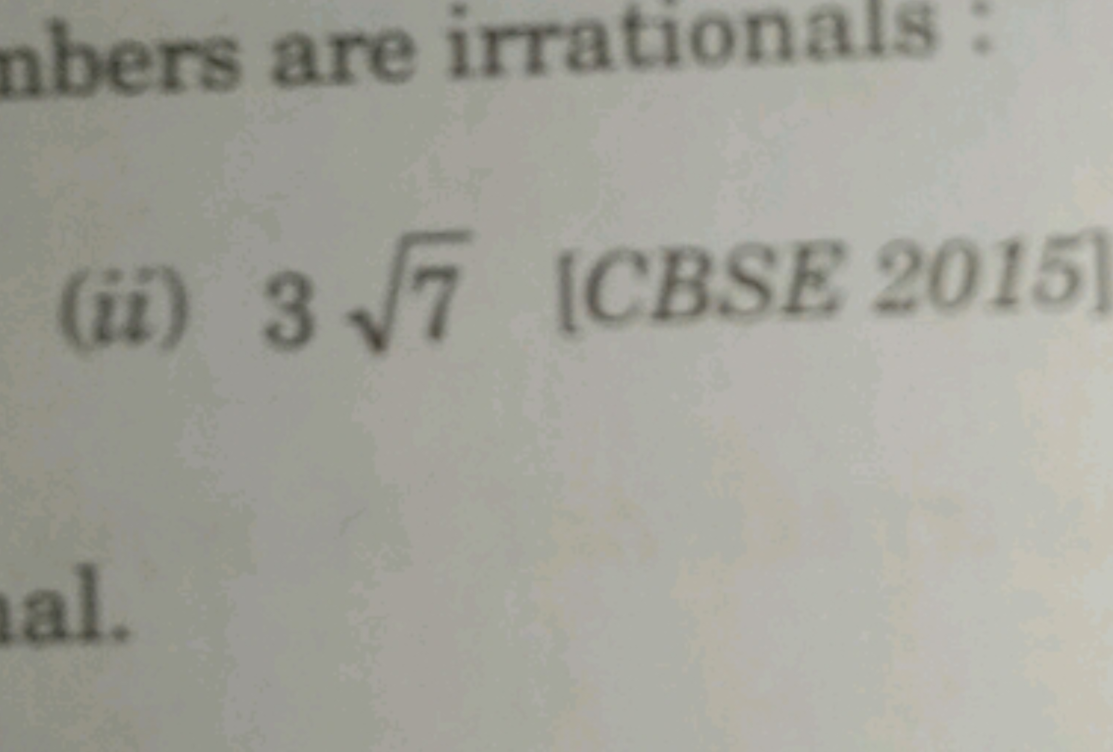 nbers are irrationals :
(ii) 37​ [CBSE 2015