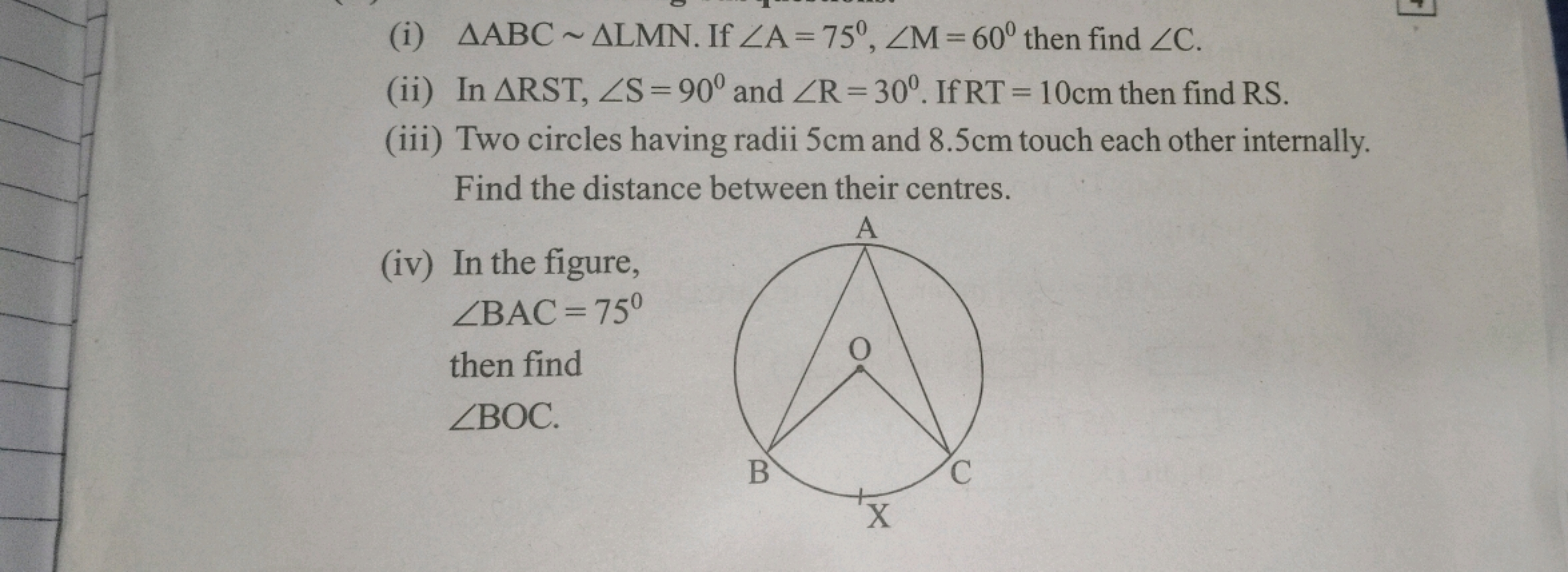 (i) △ABC∼△LMN. If ∠A=75∘,∠M=60∘ then find ∠C.
(ii) In △RST,∠S=90∘ and 