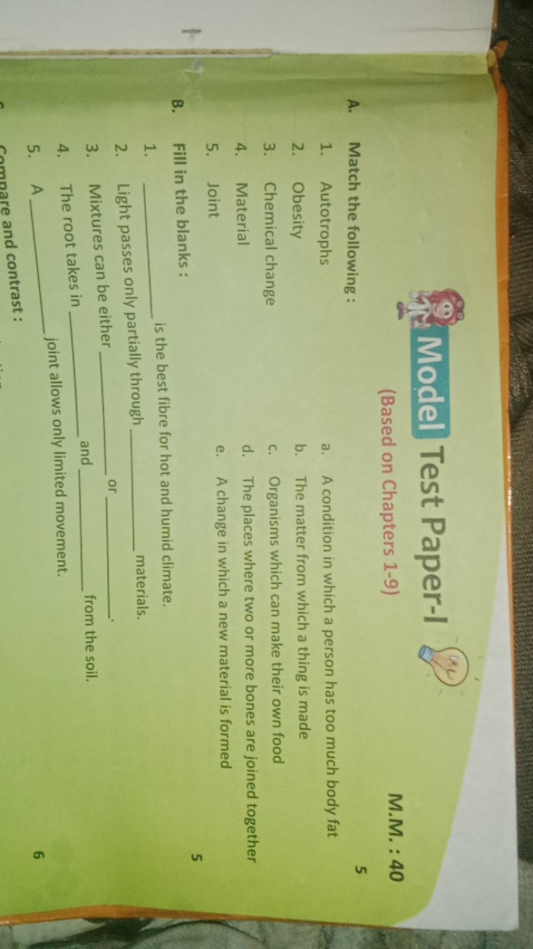 Model Test Paper-I
(Based on Chapters 1-9)
M.M. : 40
A. Match the foll