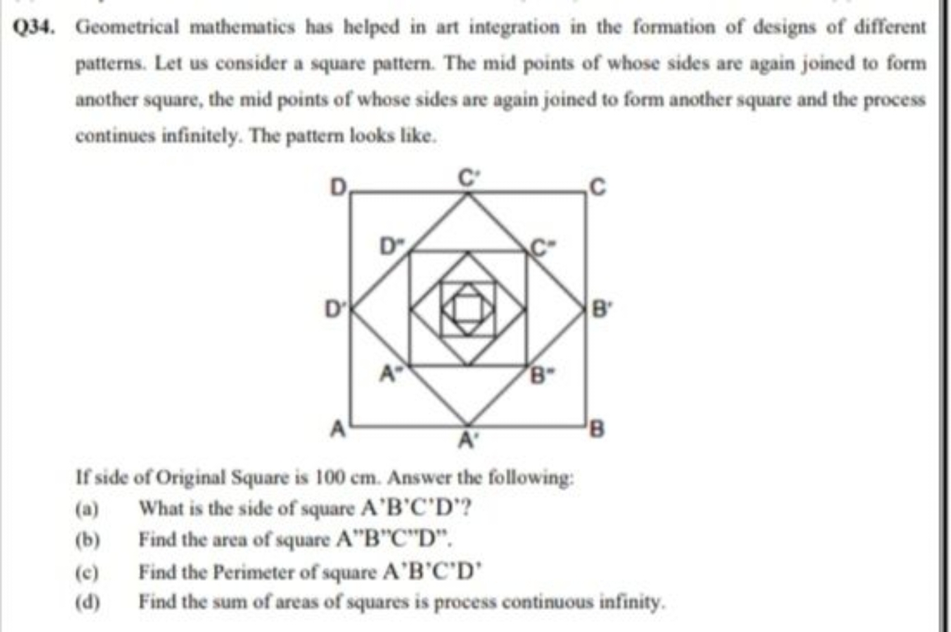 Q34. Geometrical mathematics has helped in art integration in the form