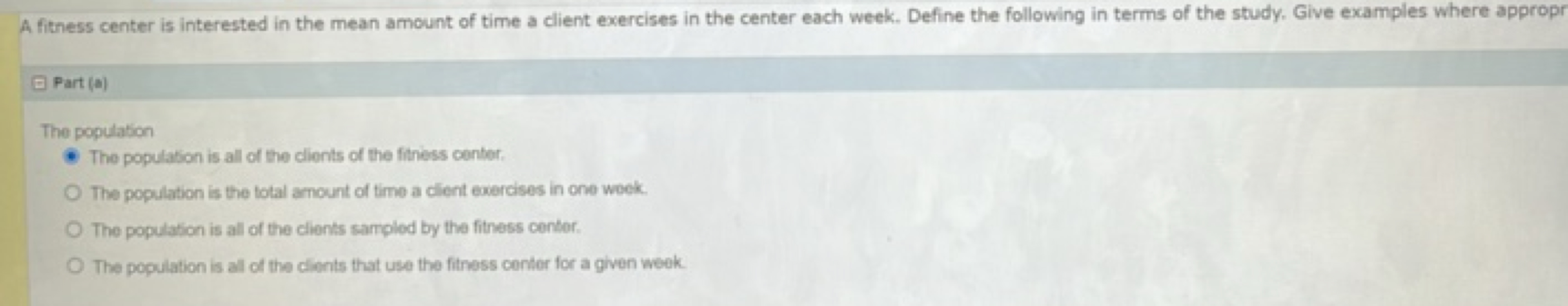 A fitness center is interested in the mean amount of time a client exe