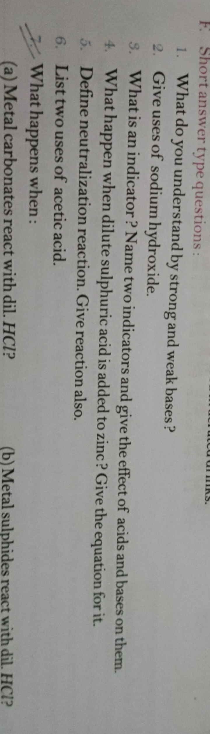 F. Short answer type questions:
1. What do you understand by strong an