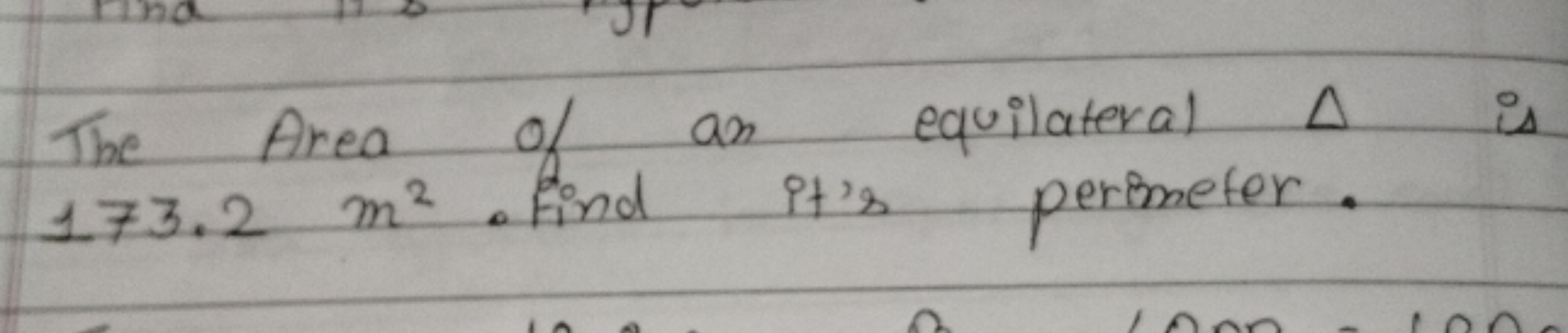 The Area of an equilateral Δ is 173.2 m2. Find it's perimeter.