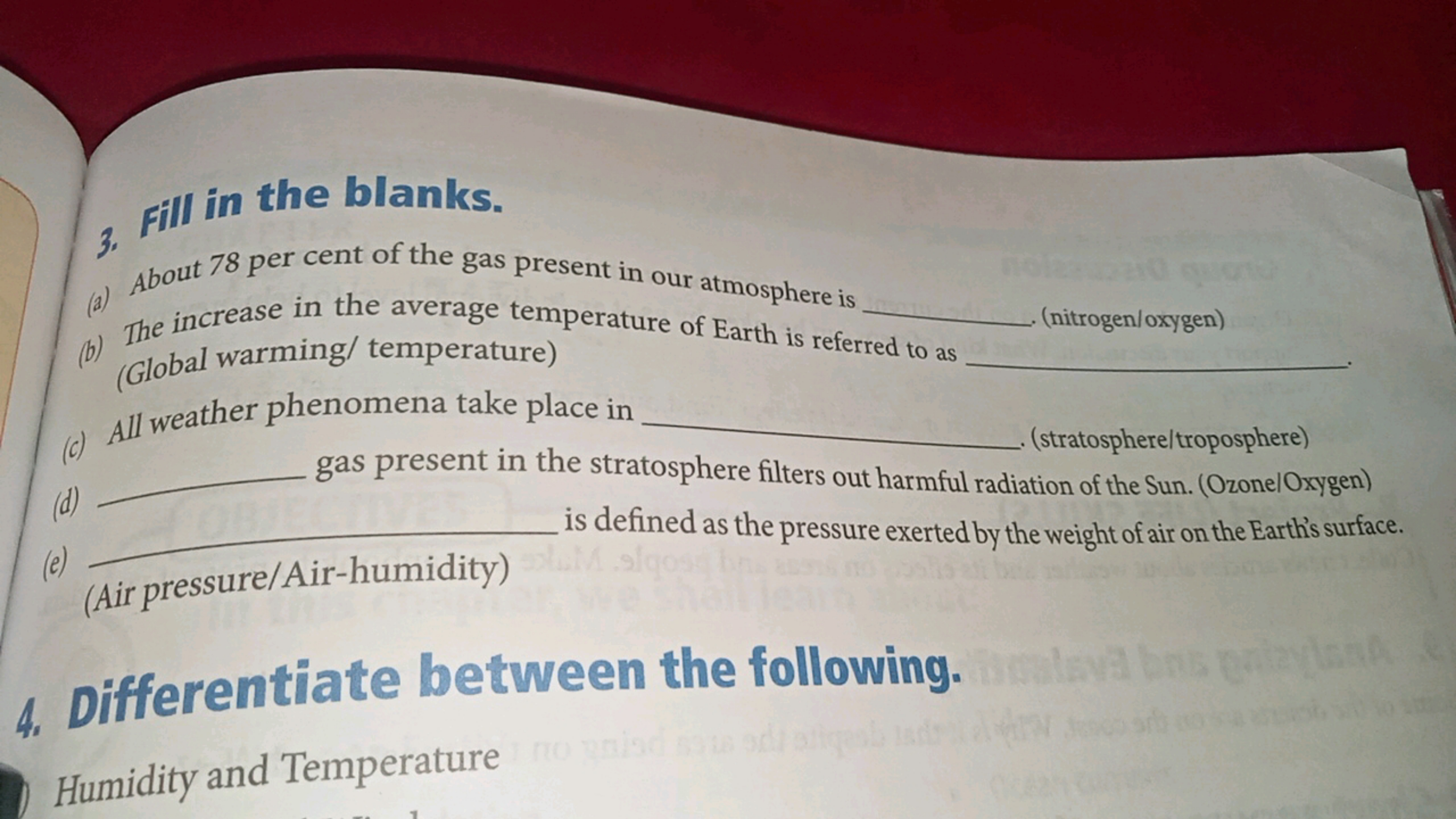 3. Fill in the blanks.
(a) About 78 per cent of the gas present in our