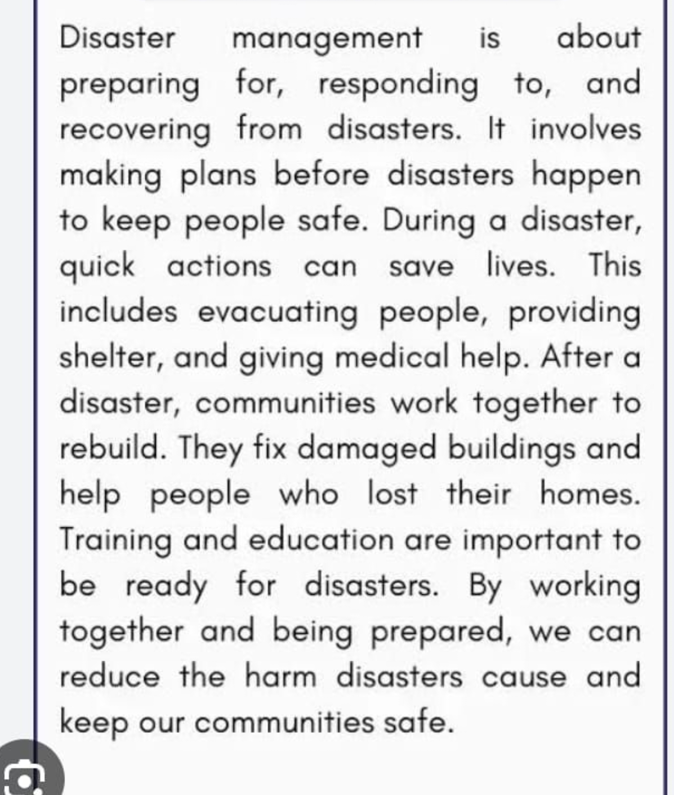 Disaster management is about preparing for, responding to, and recover