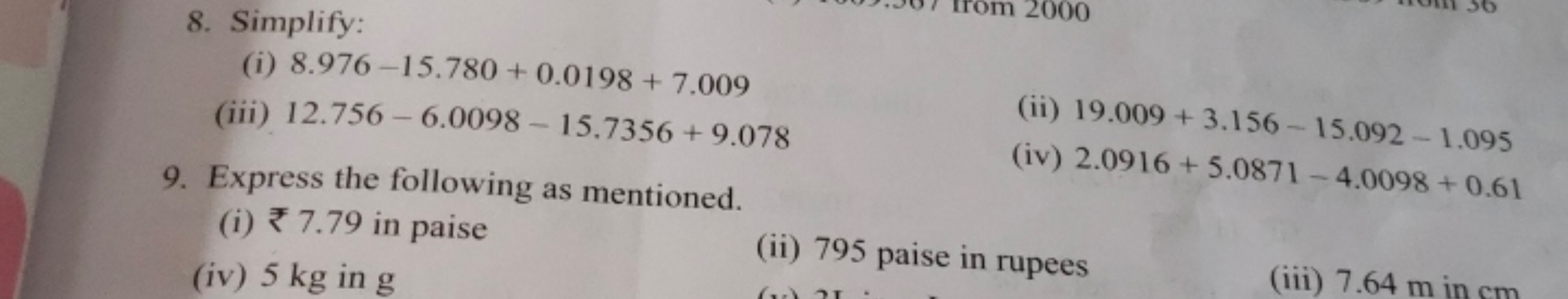 8. Simplify:
(i) 8.976−15.780+0.0198+7.009
(iii) 12.756−6.0098−15.7356