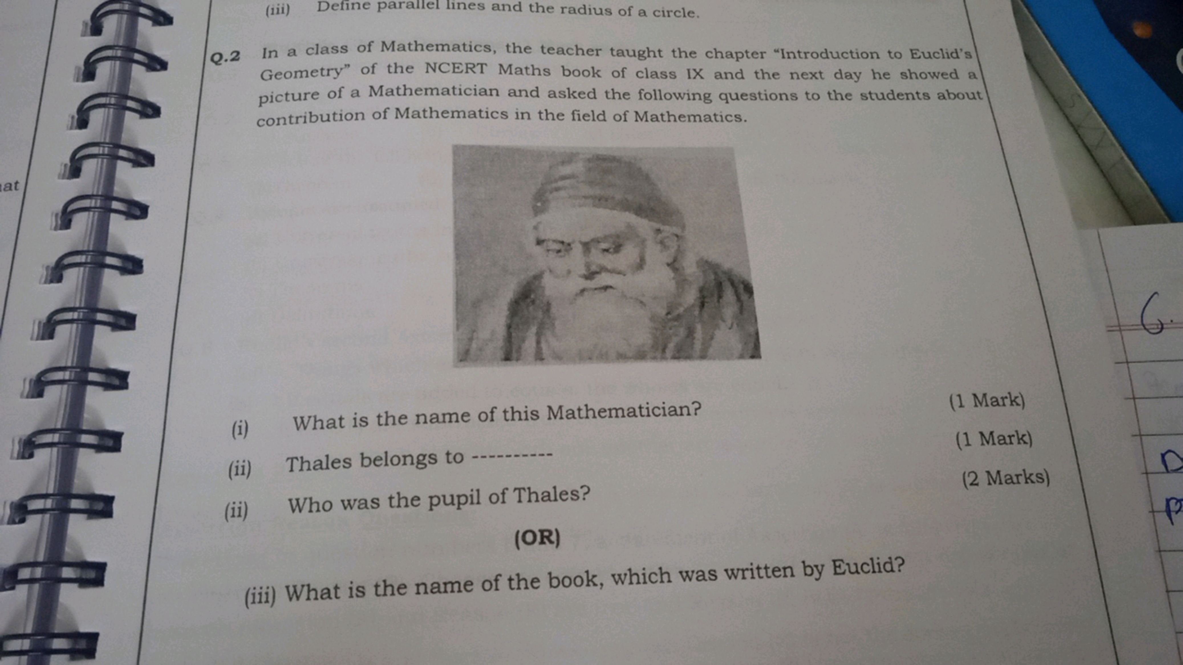 at
777777
(iii) Define parallel lines and the radius of a circle.
Q.2 