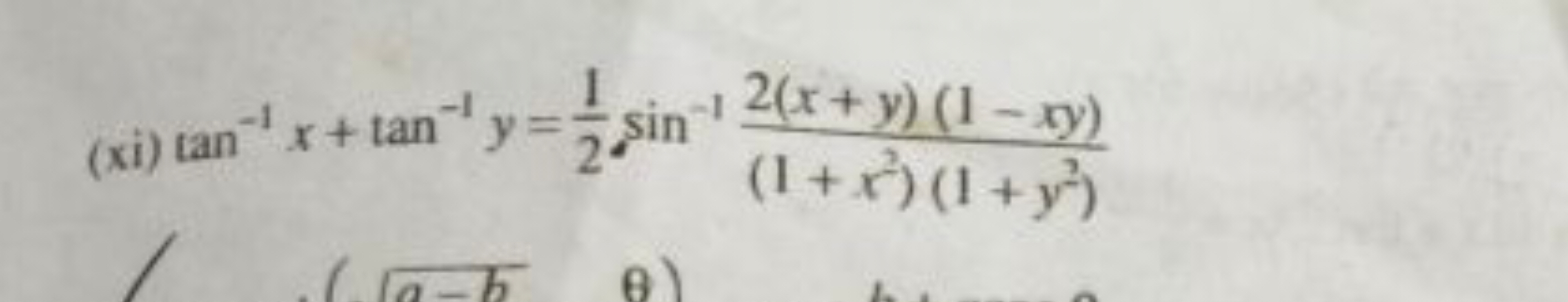 (xi) tan−1x+tan−1y=21​sin−1(1+x2)(1+y2)2(x+y)(1−xy)​