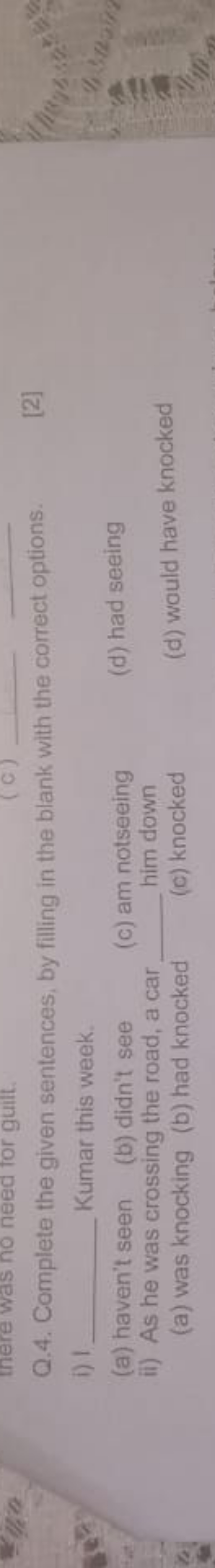 Q.4. Complete the given sentences, by filling in the blank with the co