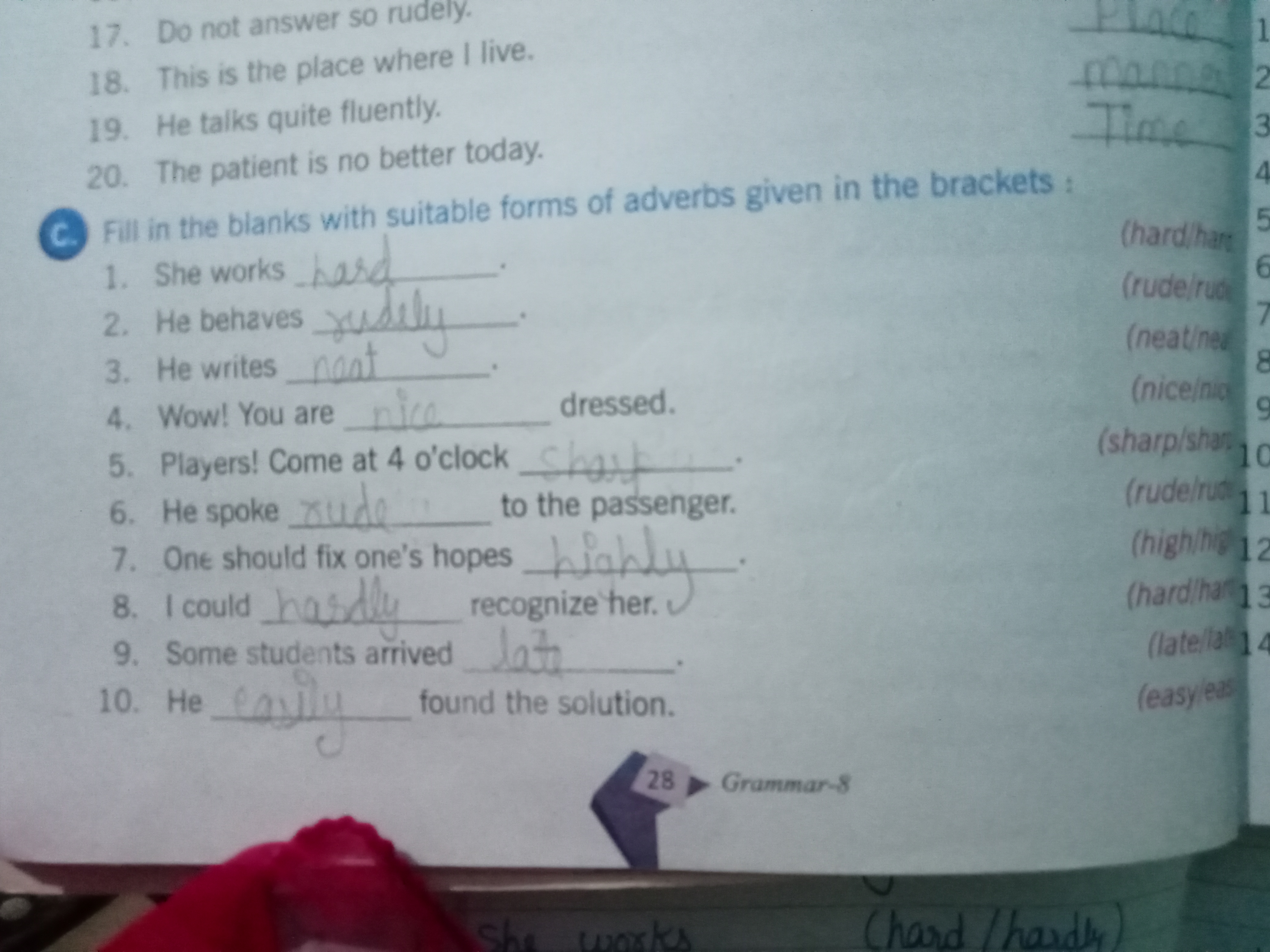 17. Do not answer so rudely.
18. This is the place where I live.
19. H