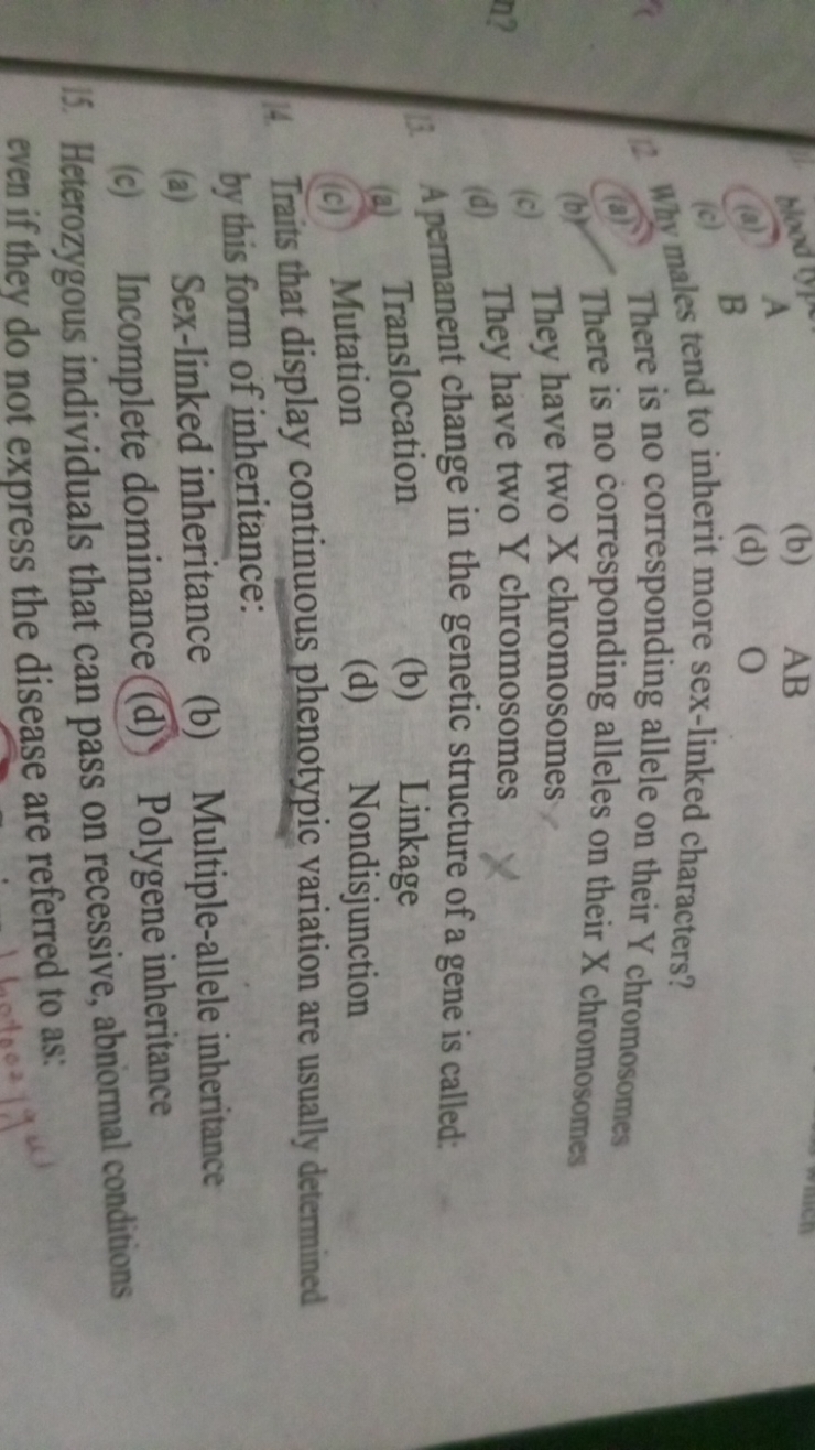 A
(18) B
(b) AB
(d) O
(1) Why males tend to inherit more sex-linked ch