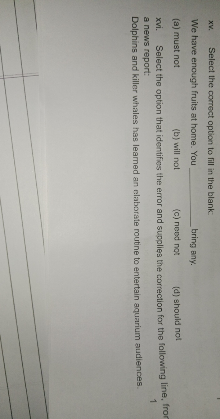 xv. Select the correct option to fill in the blank:

We have enough fr