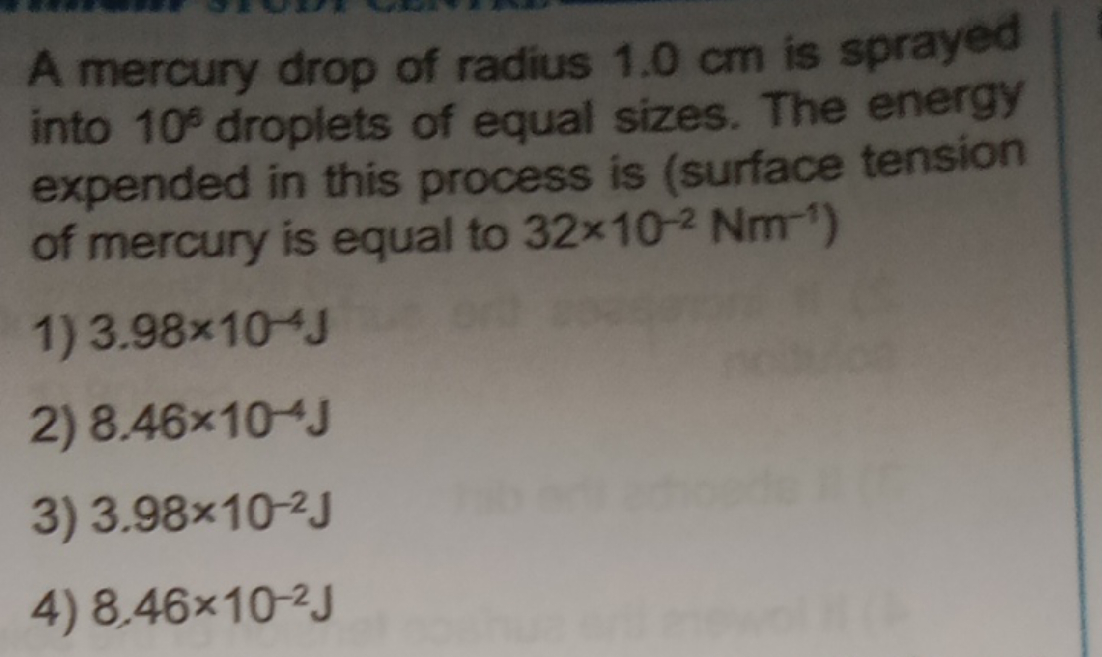 A mercury drop of radius 1.0 cm is sprayed into 10∘ droplets of equal 