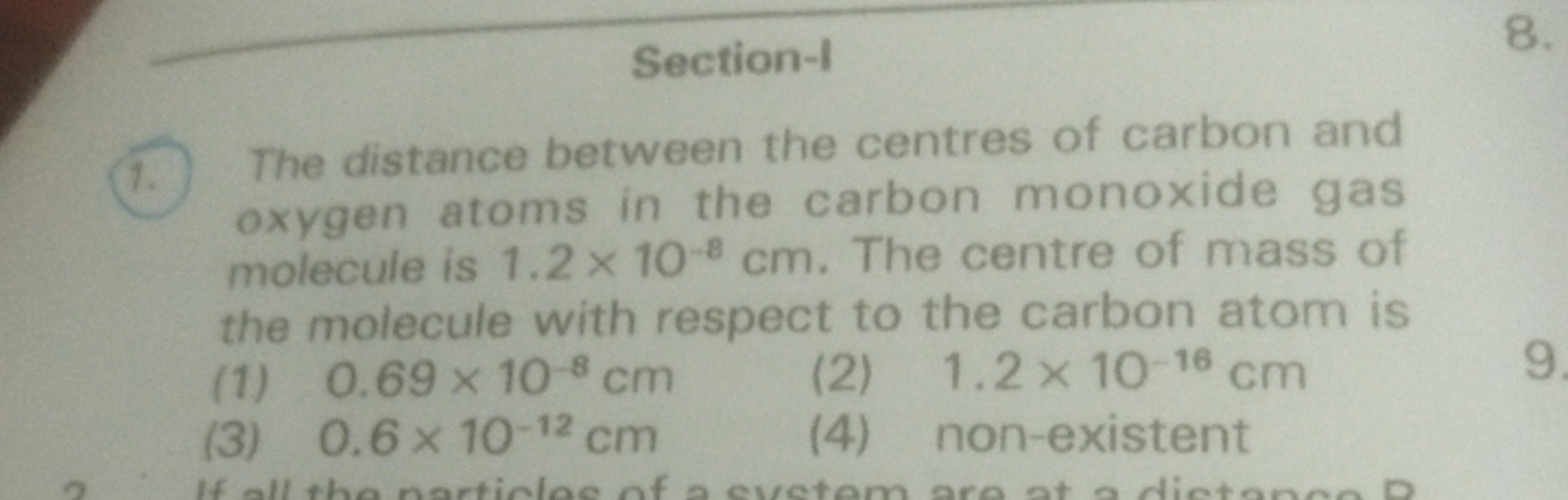 Section-I
(1.) The distance between the centres of carbon and oxygen a