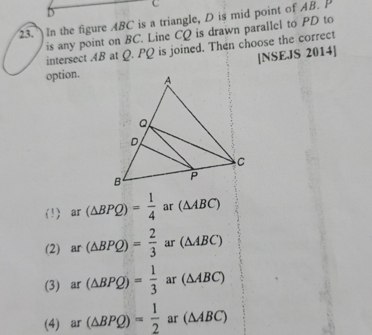 23. In the figure ABC is a triangle, D is mid point of AB.P is any poi