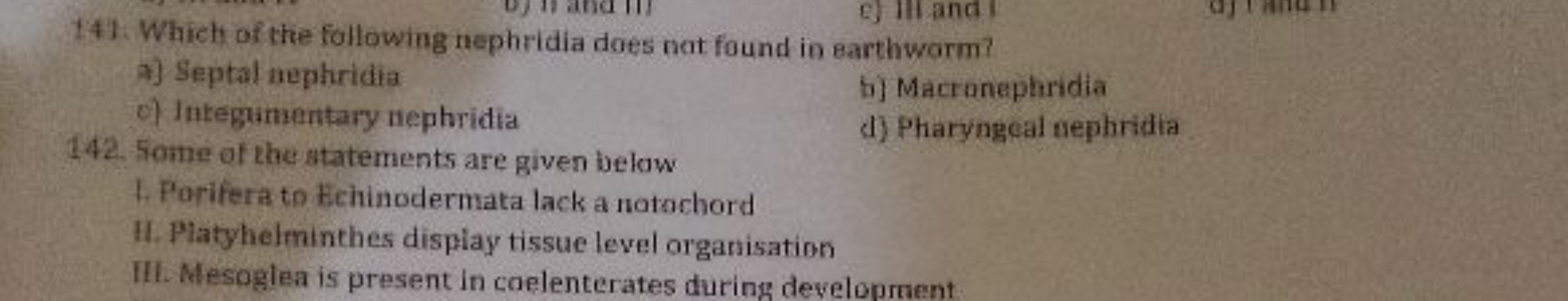 141. Which of the following nephridia does not found in earthwarm?
7) 