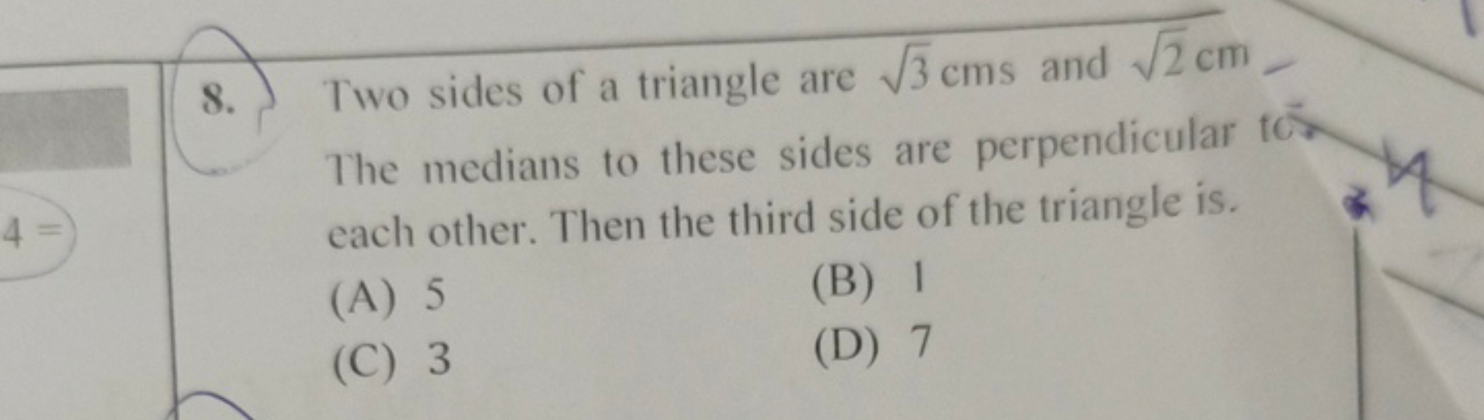 8. Two sides of a triangle are 3​cms and 2​ cm The medians to these si