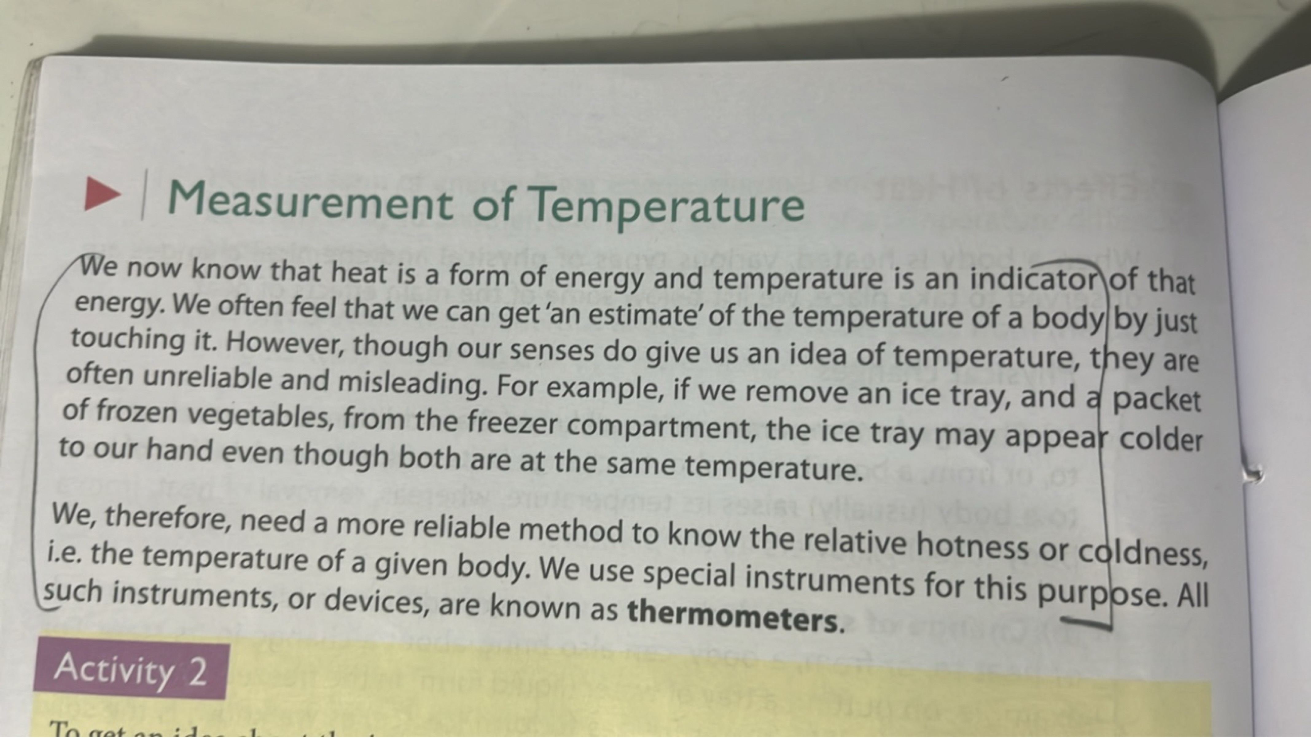 Measurement of Temperature
We now know that heat is a form of energy a