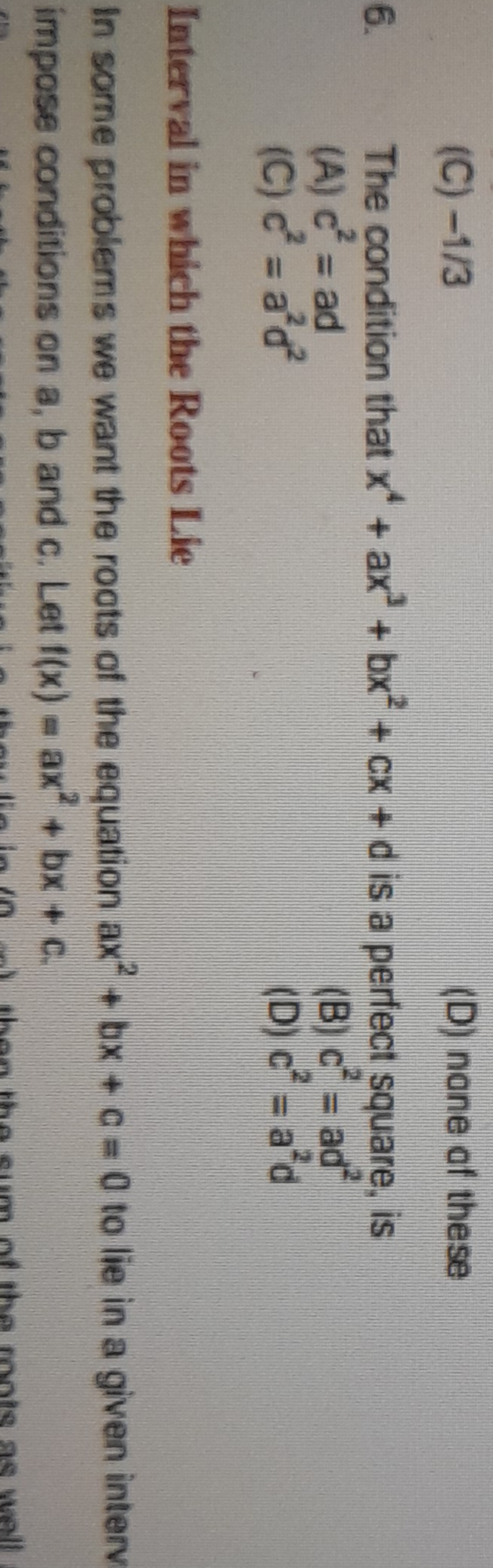 (C) −1/3
(D) none of these
6. The condition that x4+ax3+bx2+cx+d is a 