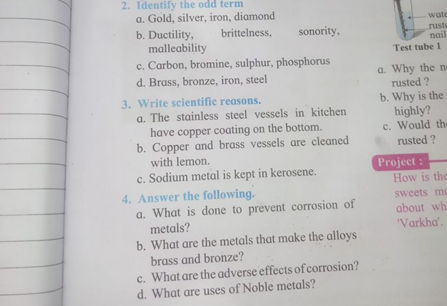 2. Identify the odd term
a. Gold, silver, iron, diamond
b. Ductility, 