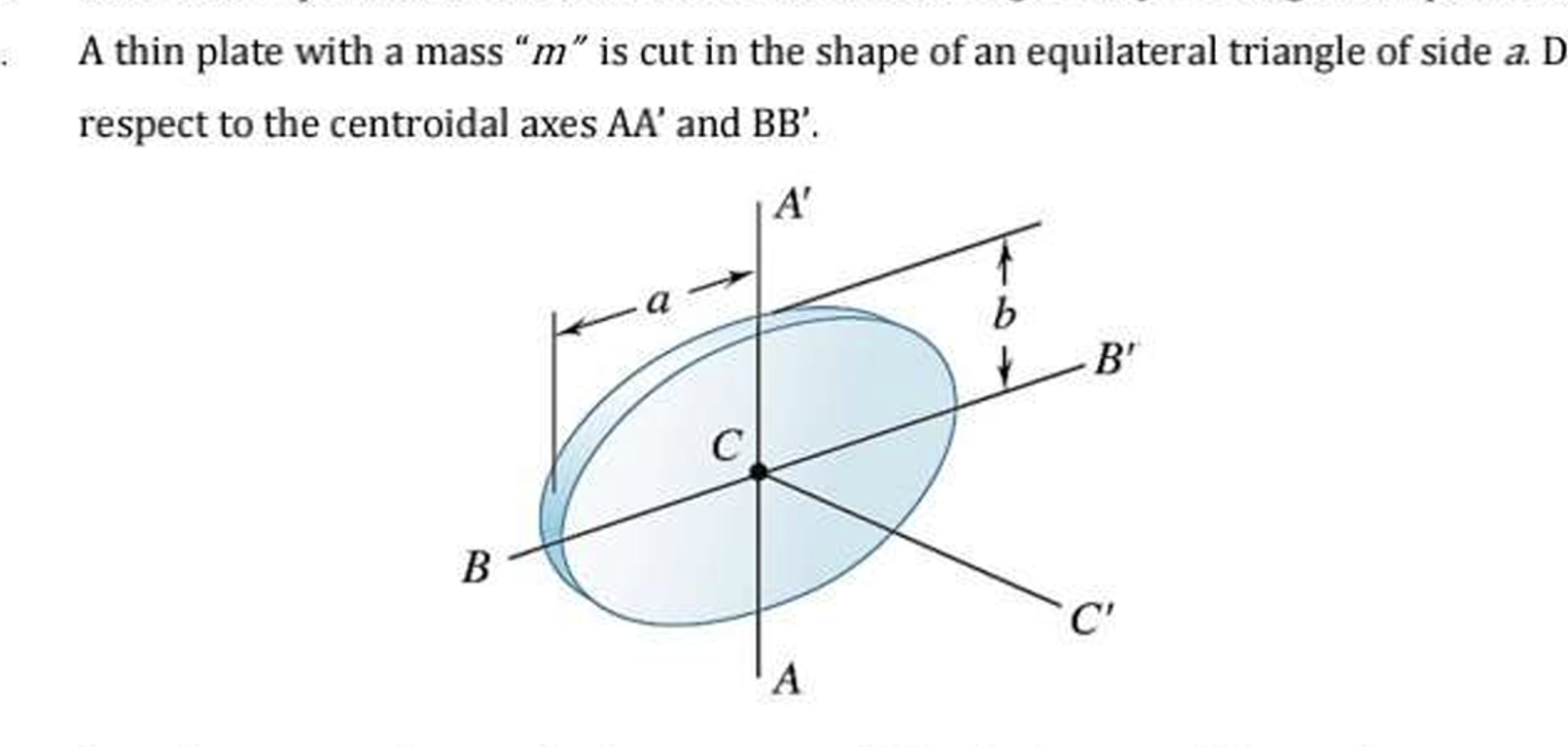 A thin plate with a mass " m " is cut in the shape of an equilateral t