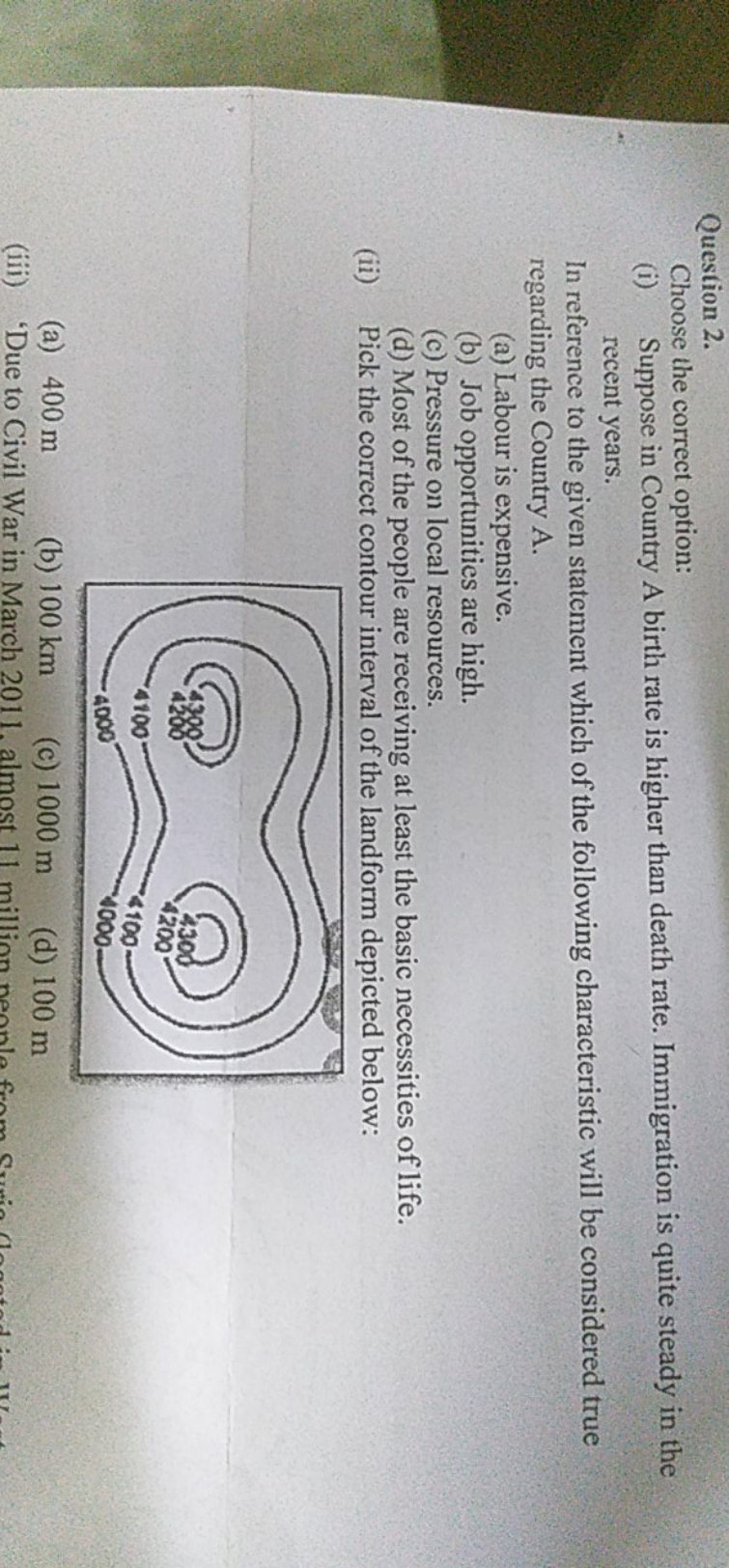 Question 2.
Choose the correct option:
(i) Suppose in Country A birth 