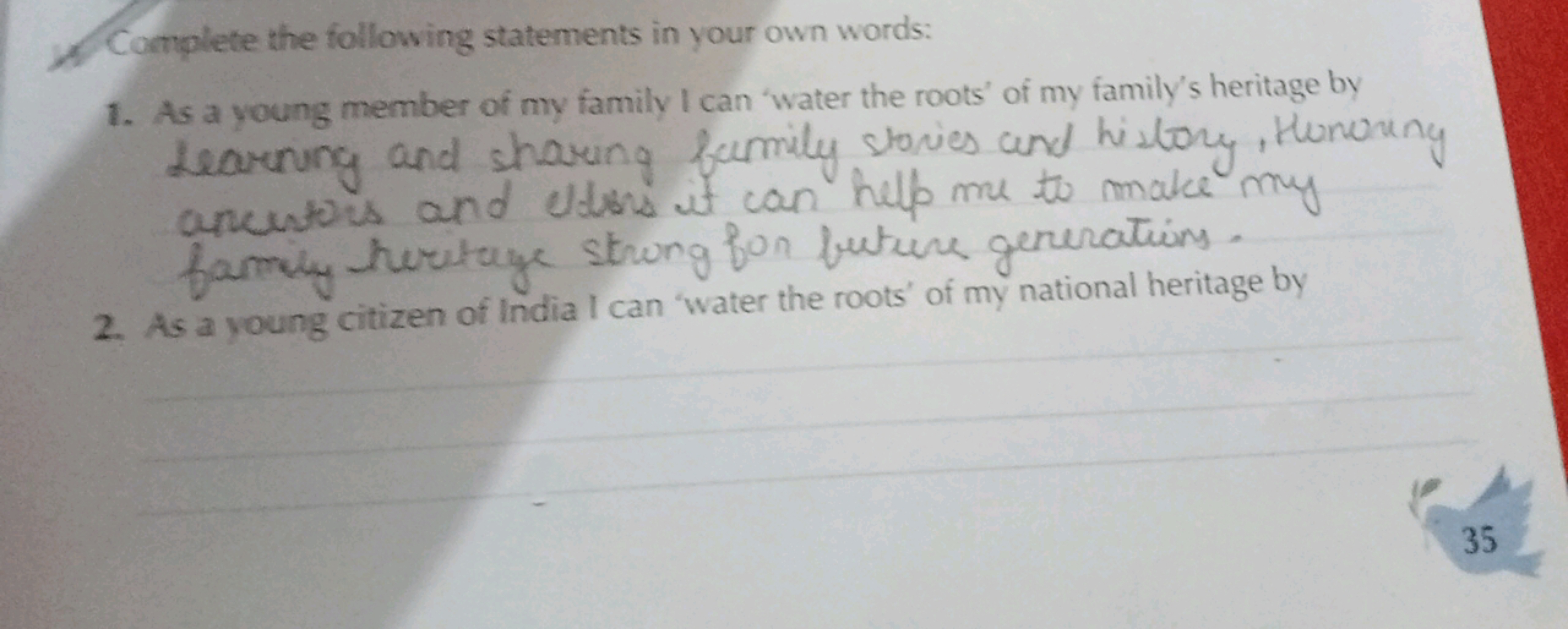 1. Complete the following statements in your own words:
1. As a young 