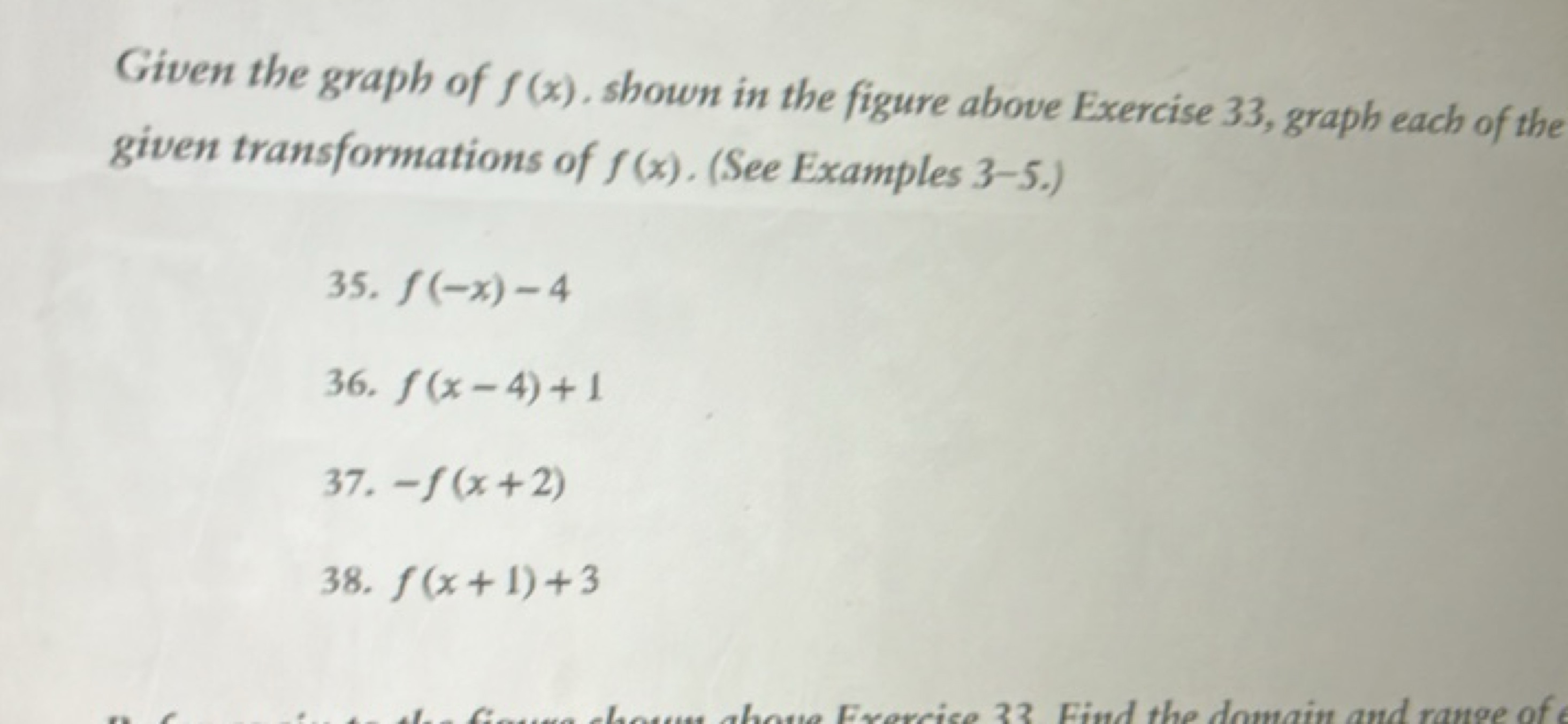 Given the graph of f(x), shown in the figure above Exercise 33, graph 