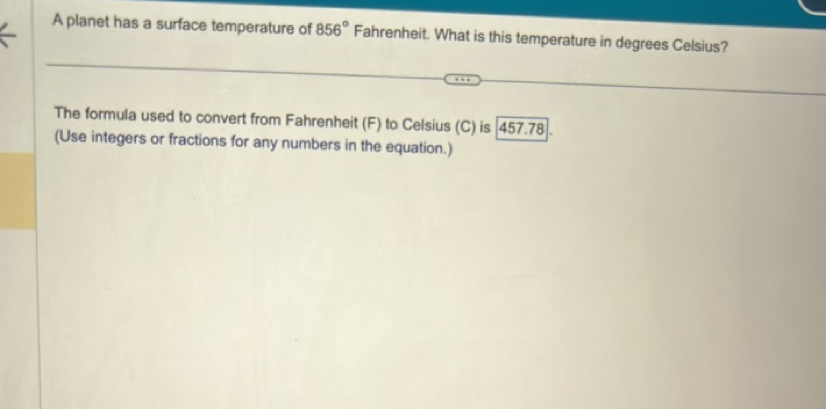 A planet has a surface temperature of 856∘ Fahrenheit. What is this te