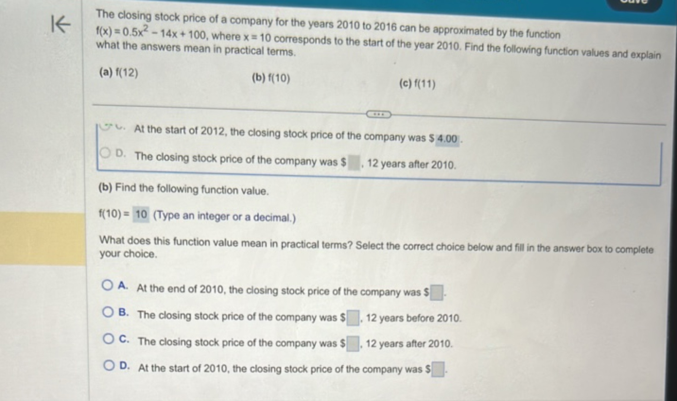 1← The closing stock price of a company for the years 2010 to 2016 can