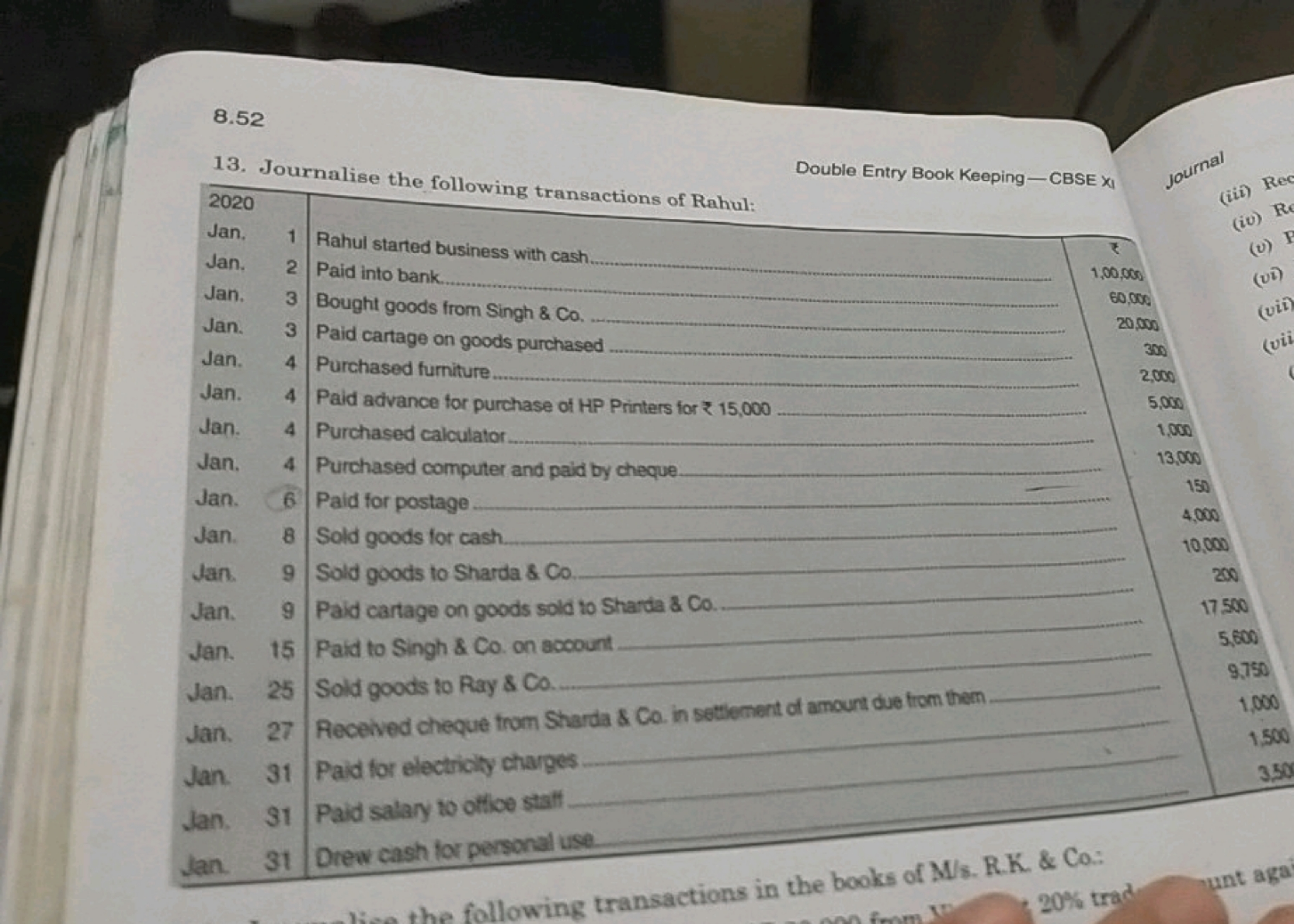 8.52
13. Journalise the following transactions of Rahul:
Double Entry 