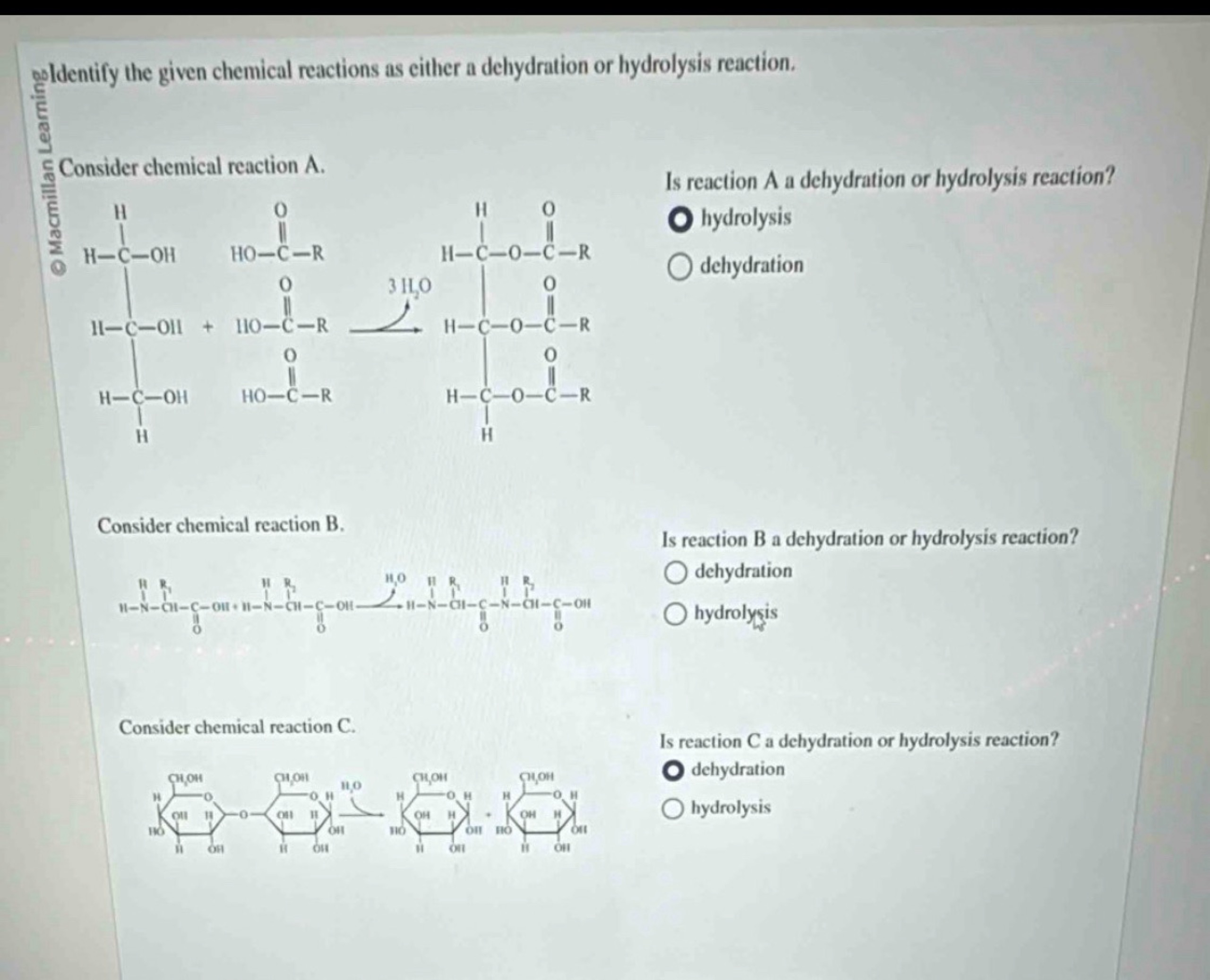 oldentify the given chemical reactions as either a dehydration or hydr