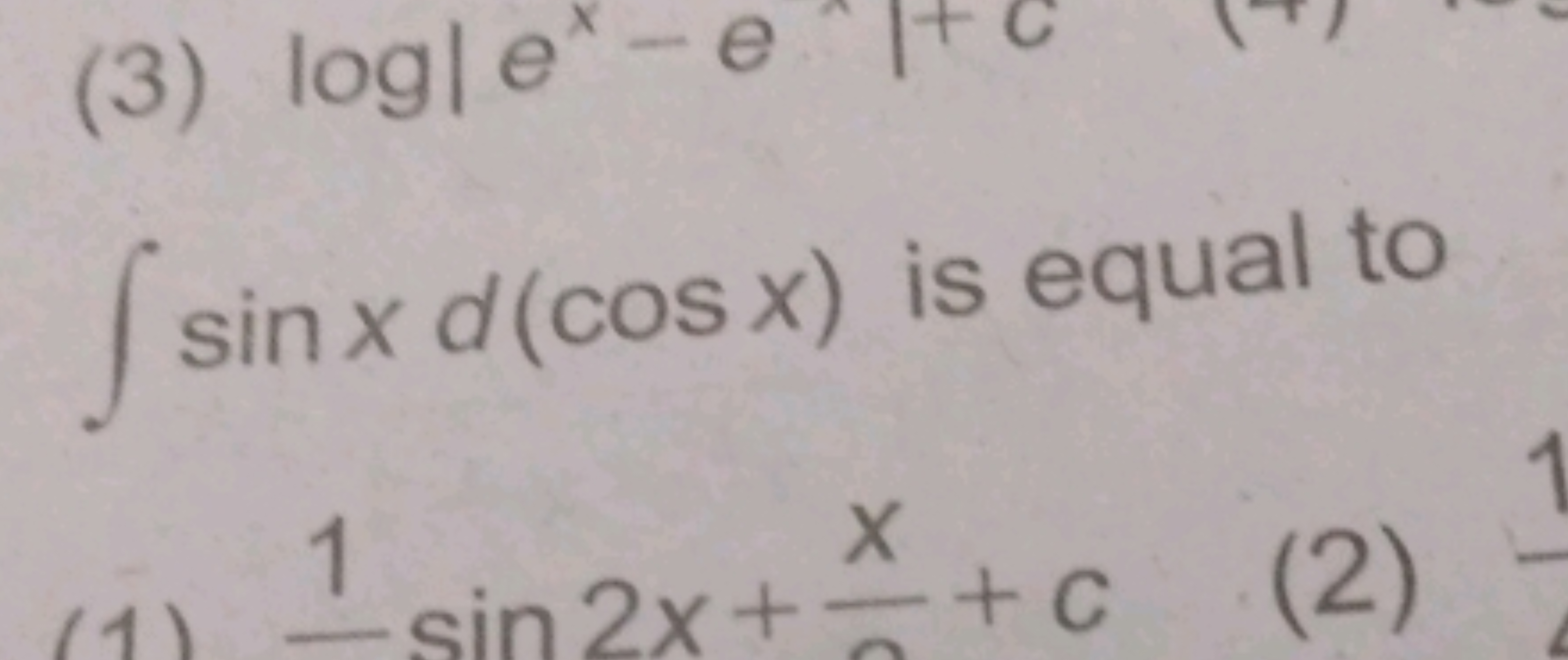 ∫sinxd(cosx) is equal to