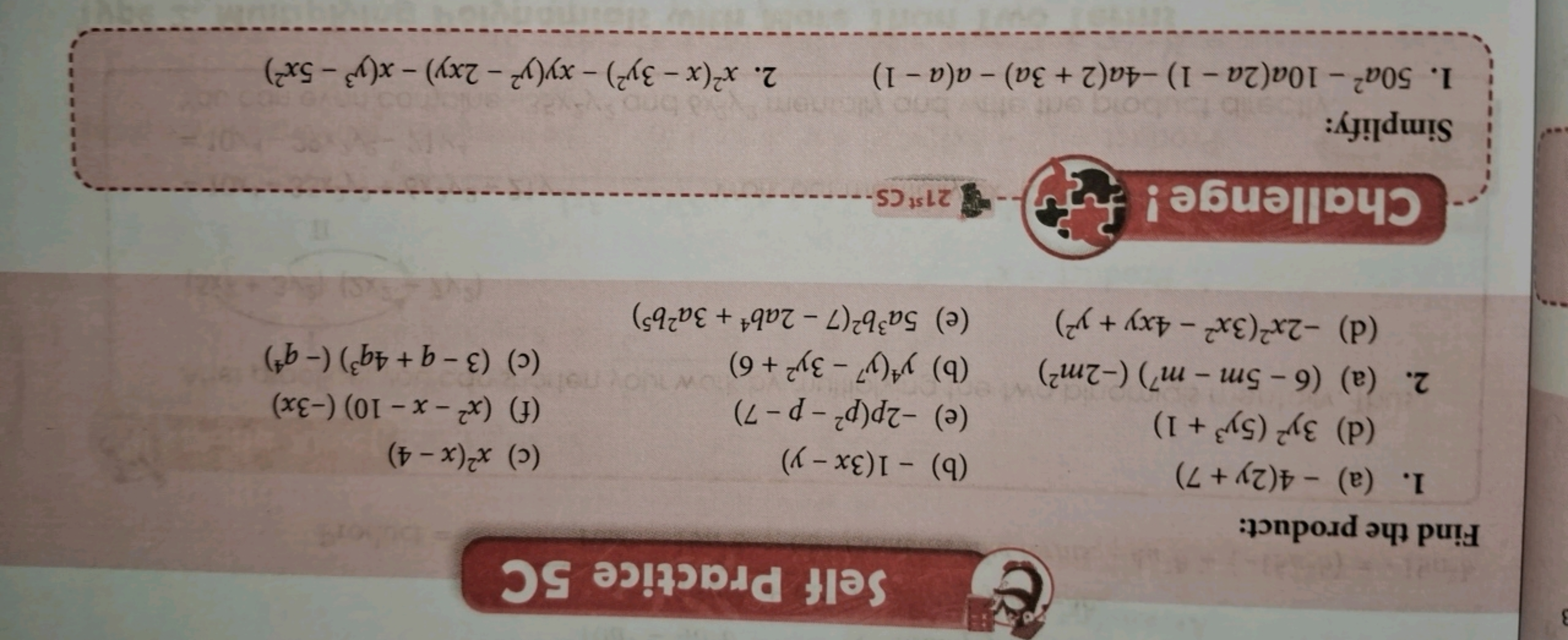 Self Practice 5C
Find the product:
1. (a) −4(2y+7)
(d) 3y2(5y3+1)
(b) 