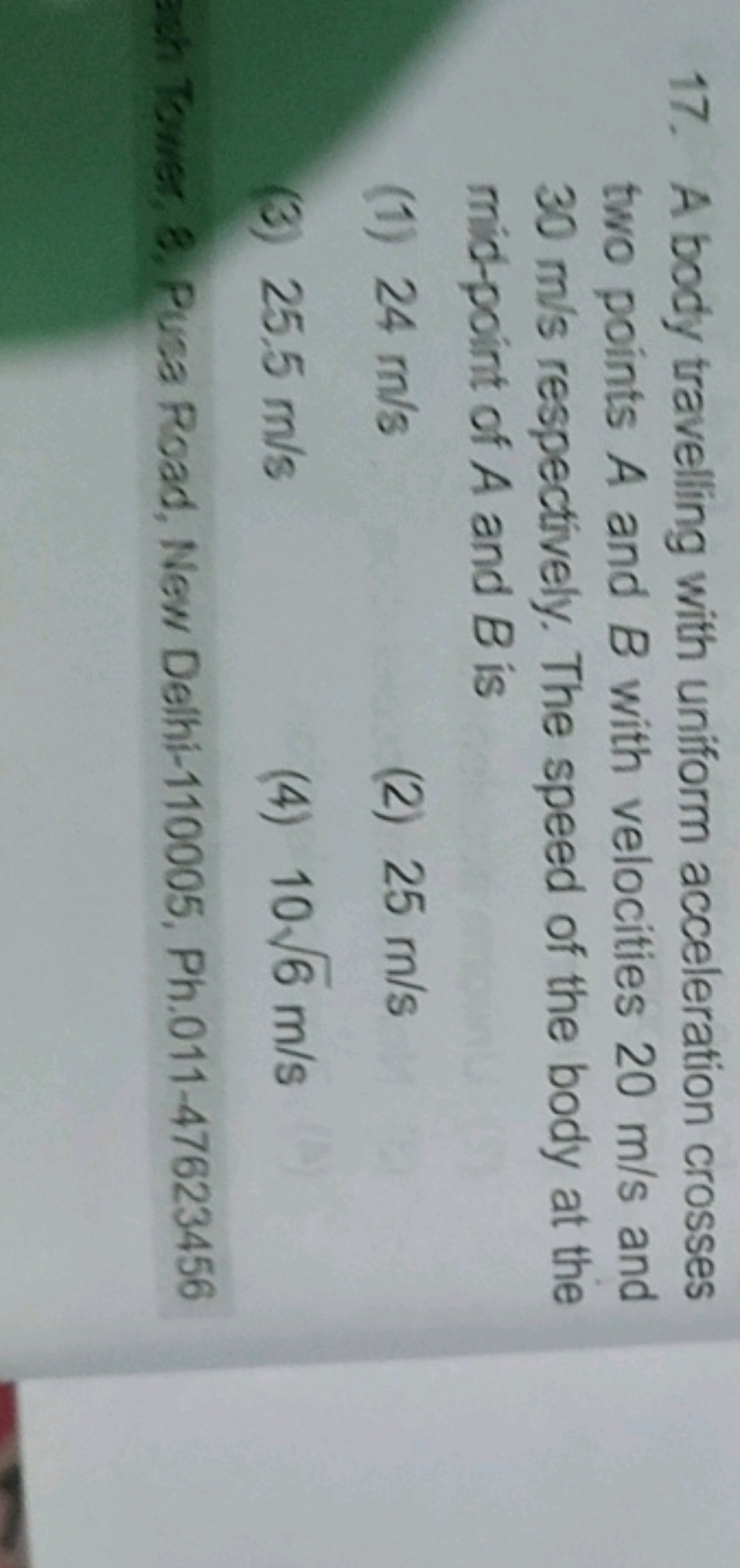 17. A body travelling with uniform acceleration crosses two points A a