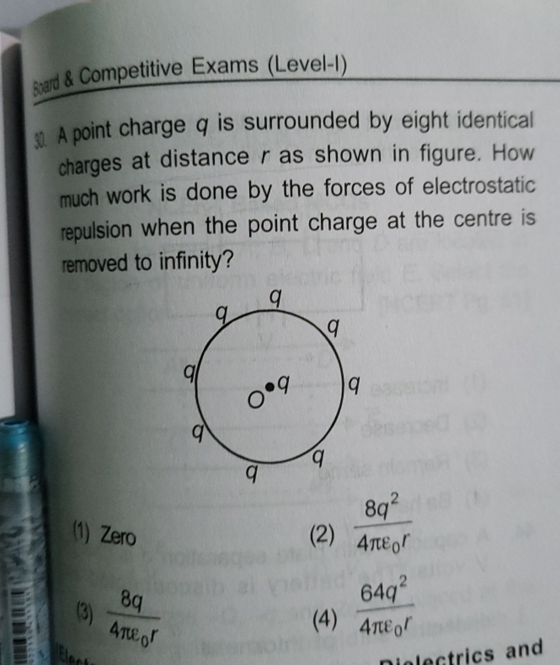 Buard \& Competitive Exams (Level-I)
9. A point charge q is surrounded