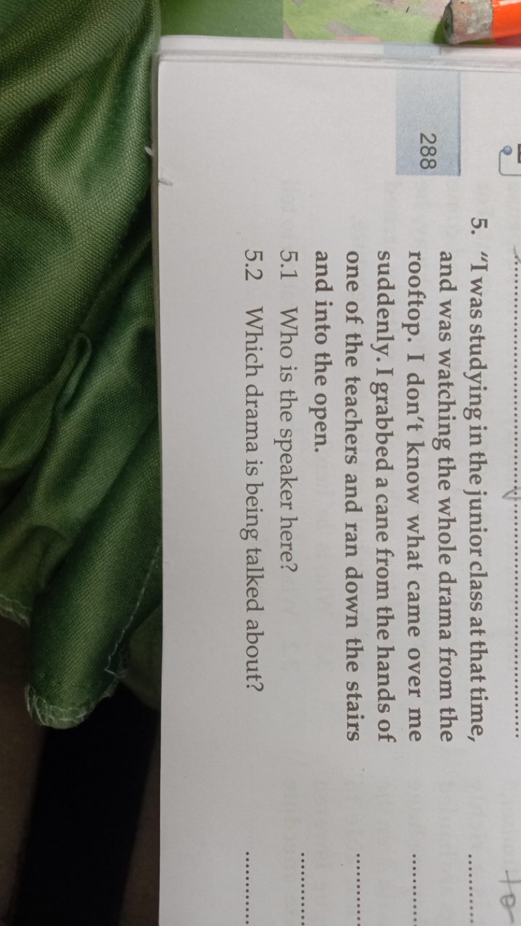 5. "I was studying in the junior class at that time,
288
and was watch