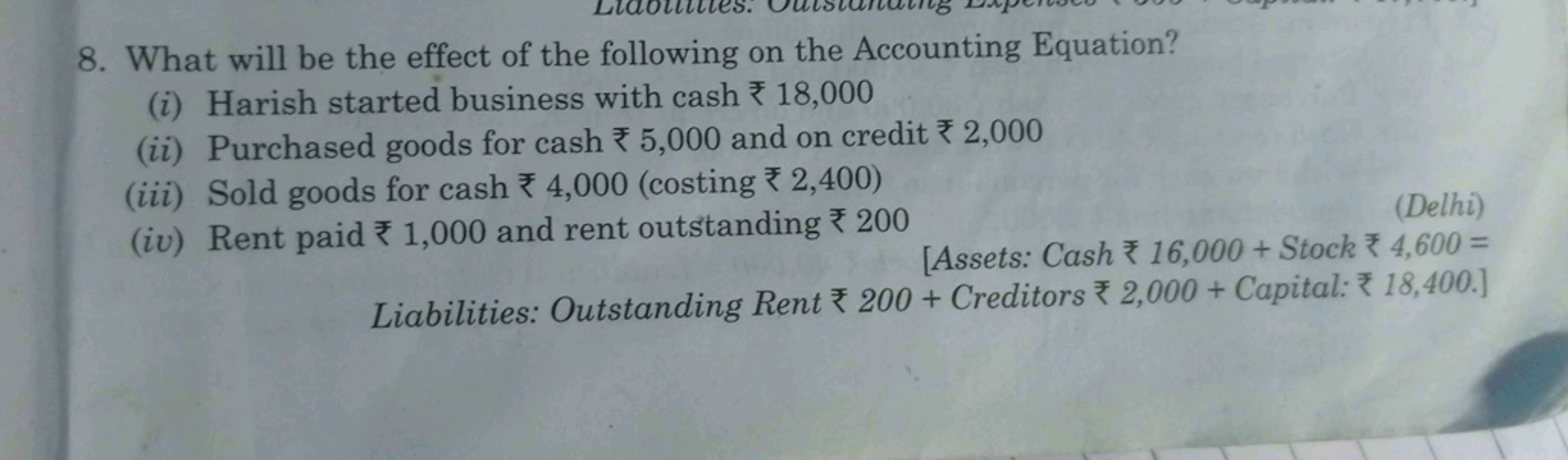 8. What will be the effect of the following on the Accounting Equation