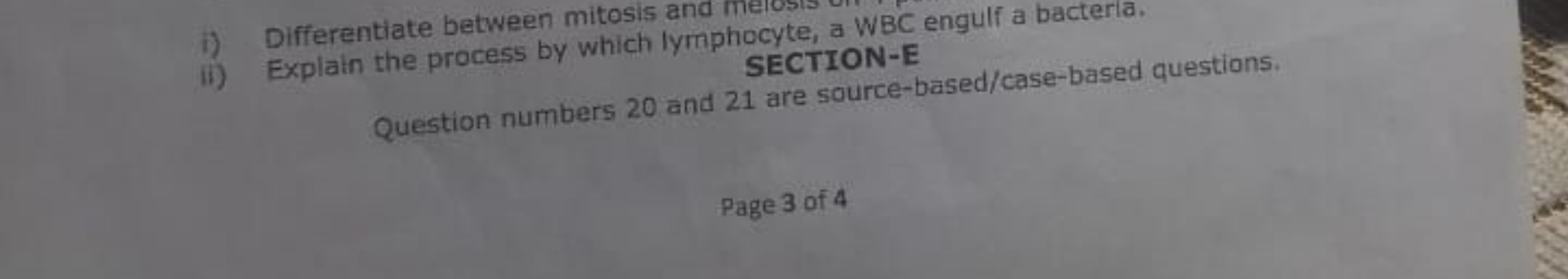 i) Differentiate between mitosis and meiosis
ii) Explain the process b