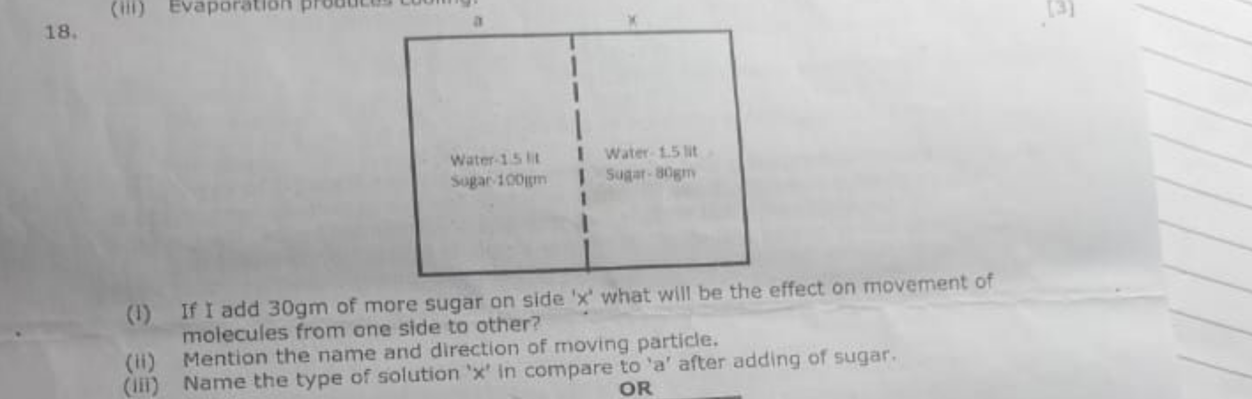 18.
(1) If I add 30 gm of more sugar on side ' x ' what will be the ef