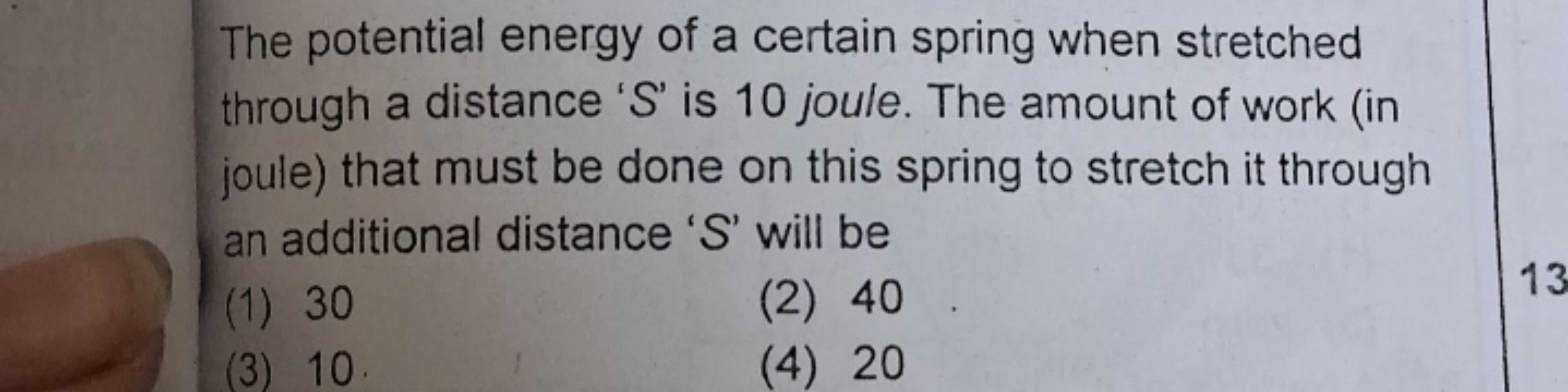 The potential energy of a certain spring when stretched through a dist