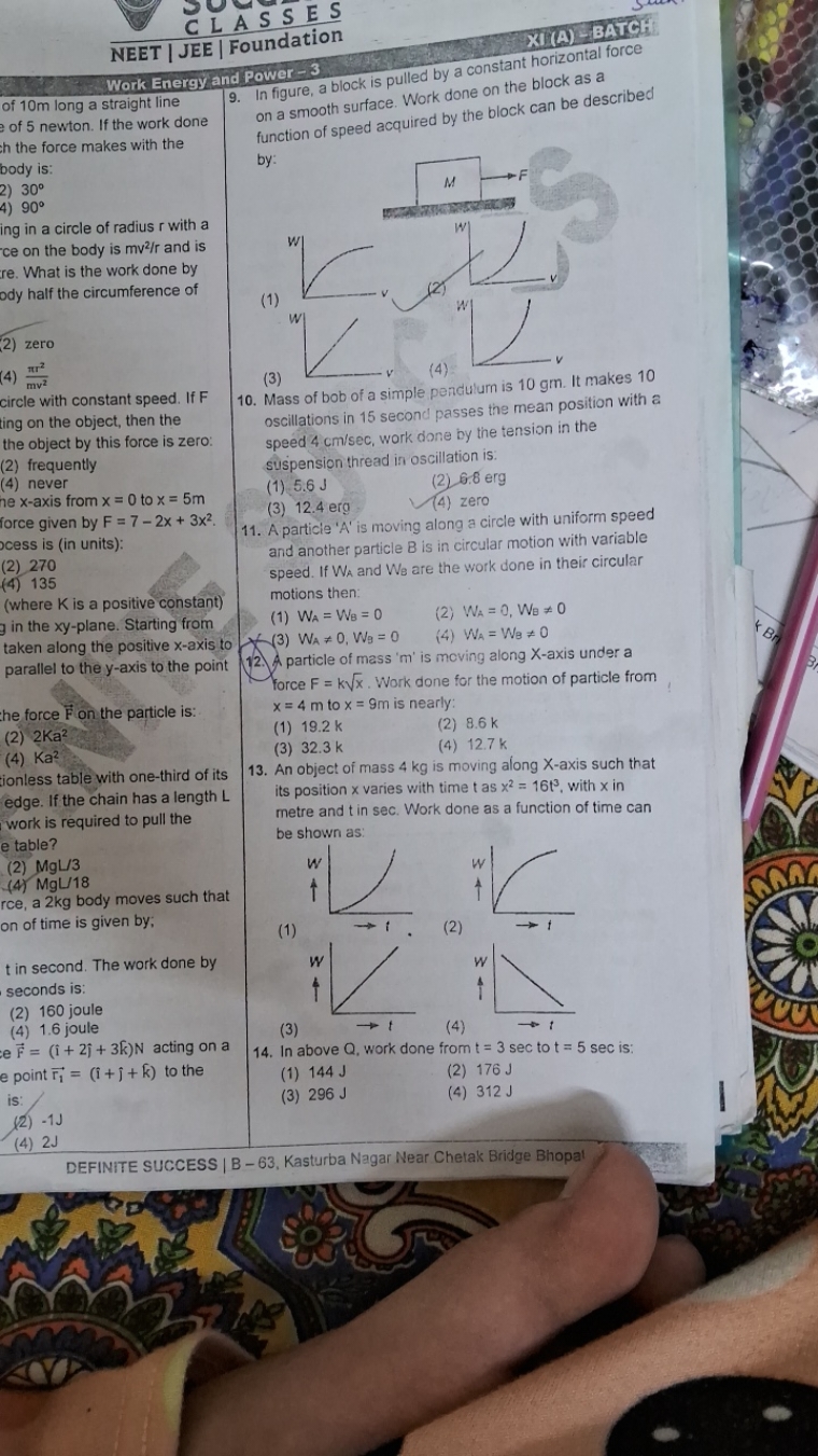 CLASSES
NEET | JEE | Foundation
Work Energy and Power - 3
of 10 m long