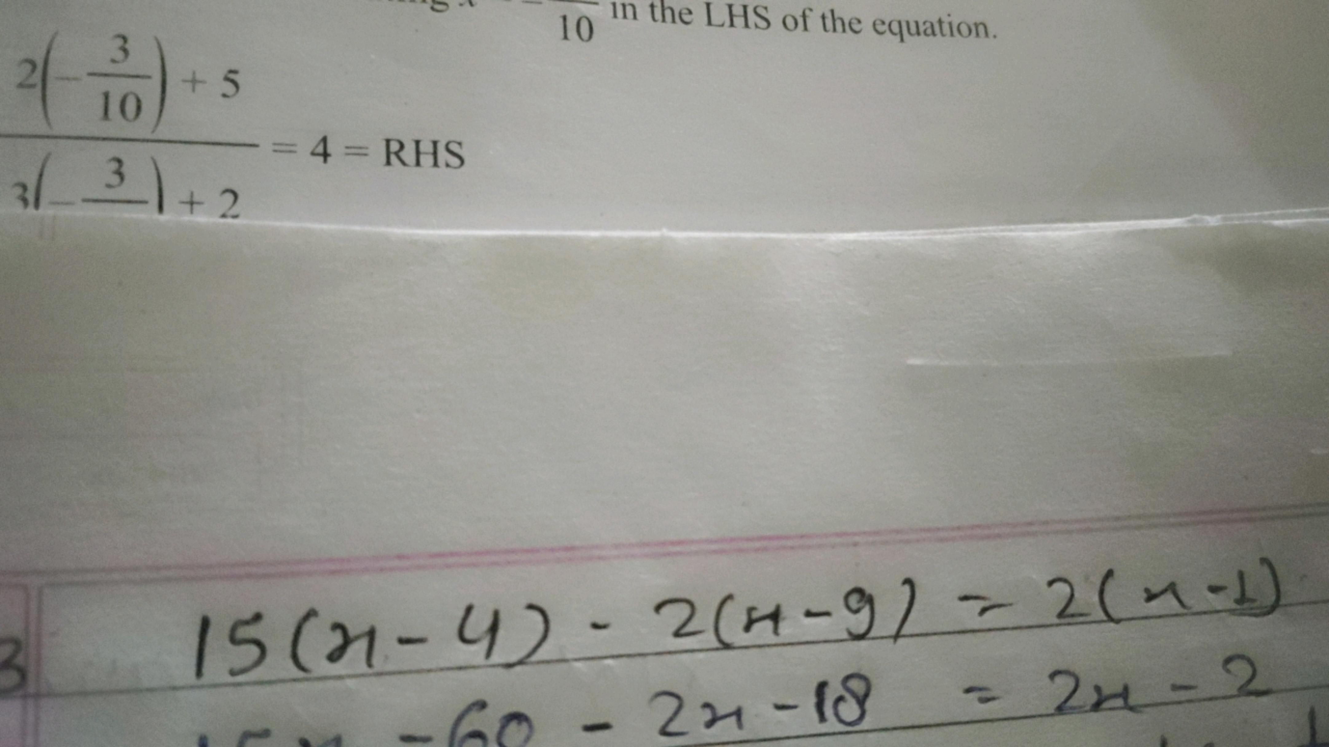 3(−33​)+22(−103​)+5​=4= RHS 
10in the LHS of the equation. 
315(x−4)−2