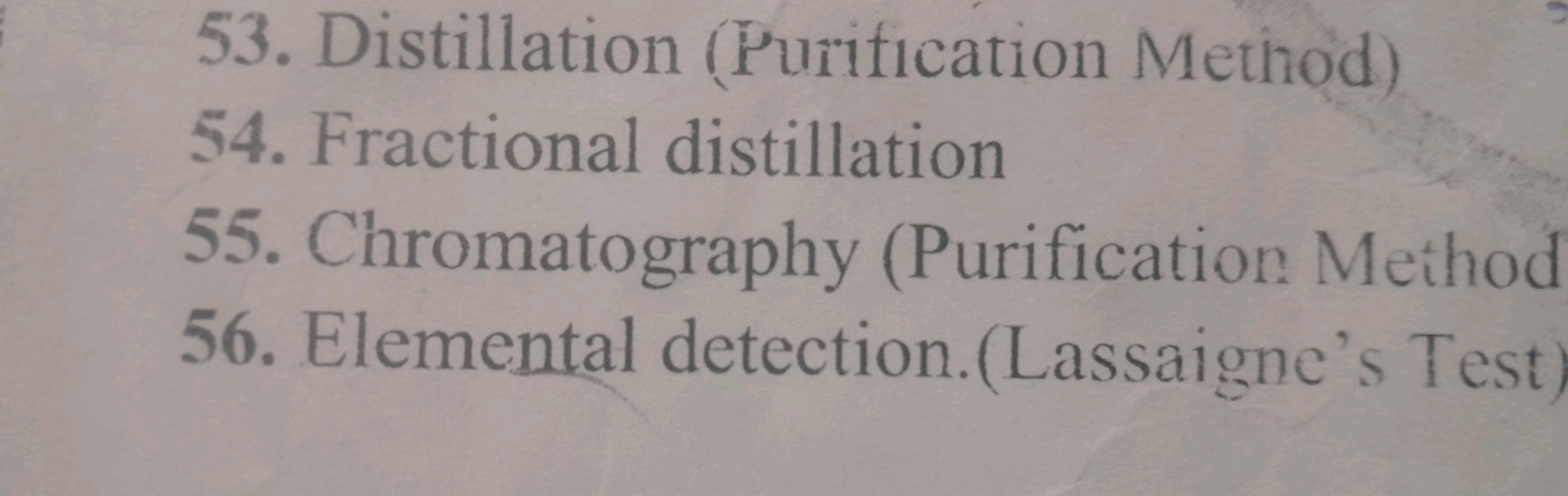 53. Distillation (Purification Method)
54. Fractional distillation
55.