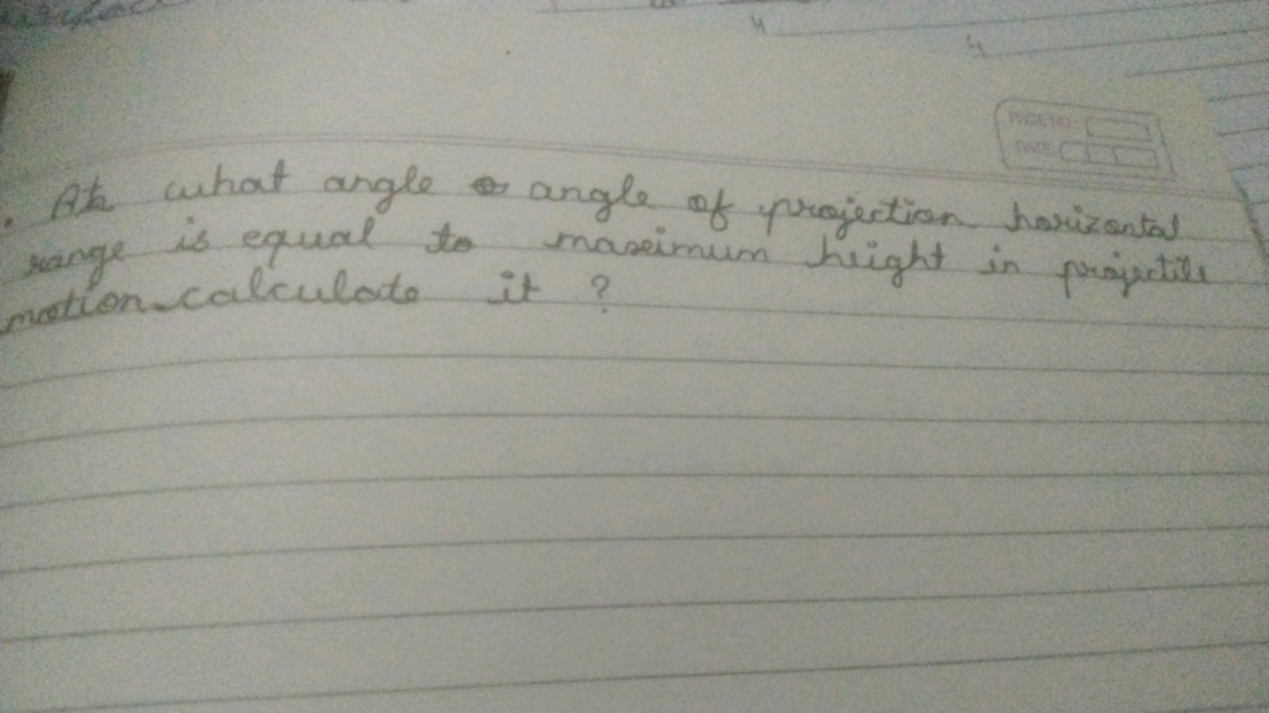 At what angle angle of projection havizontad range is equal to maseimu