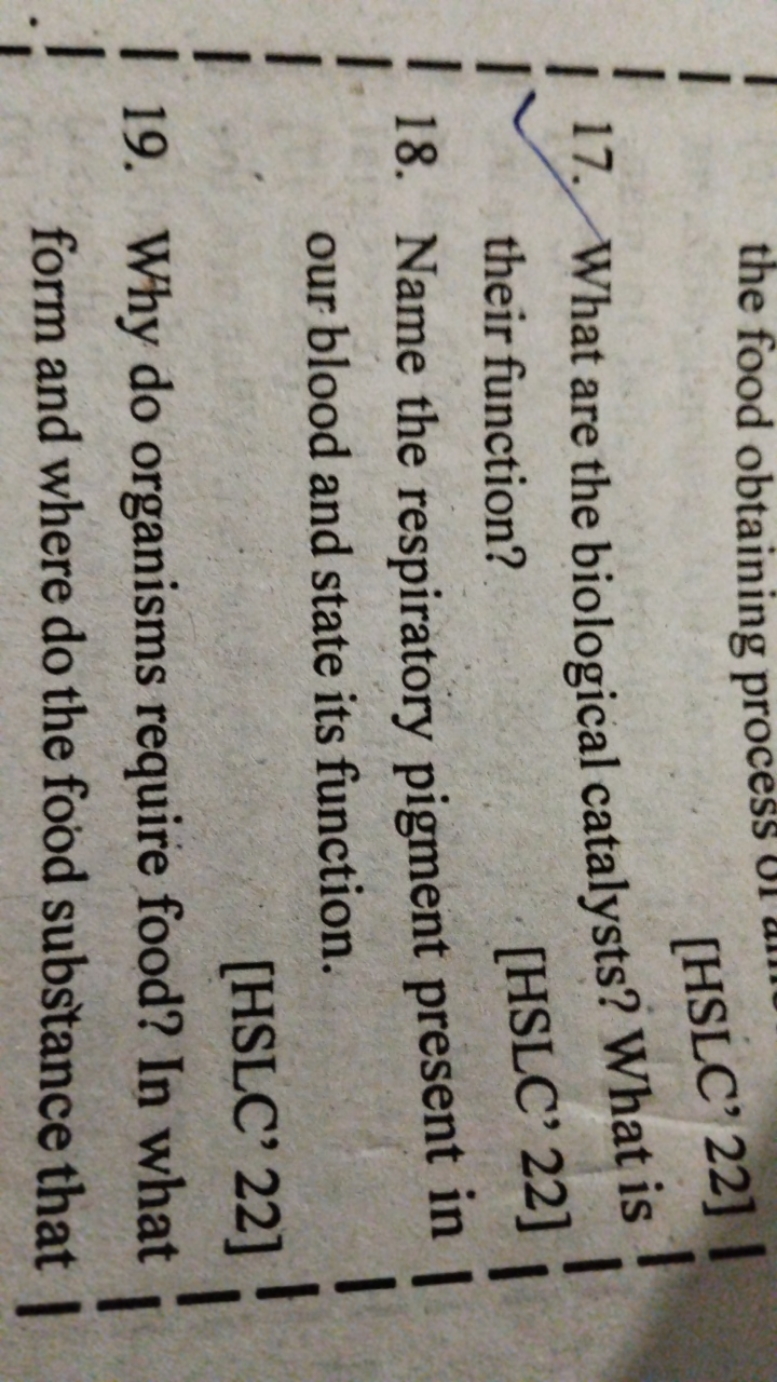 17. What are the biological catalysts? What is their function?
[HSLC' 