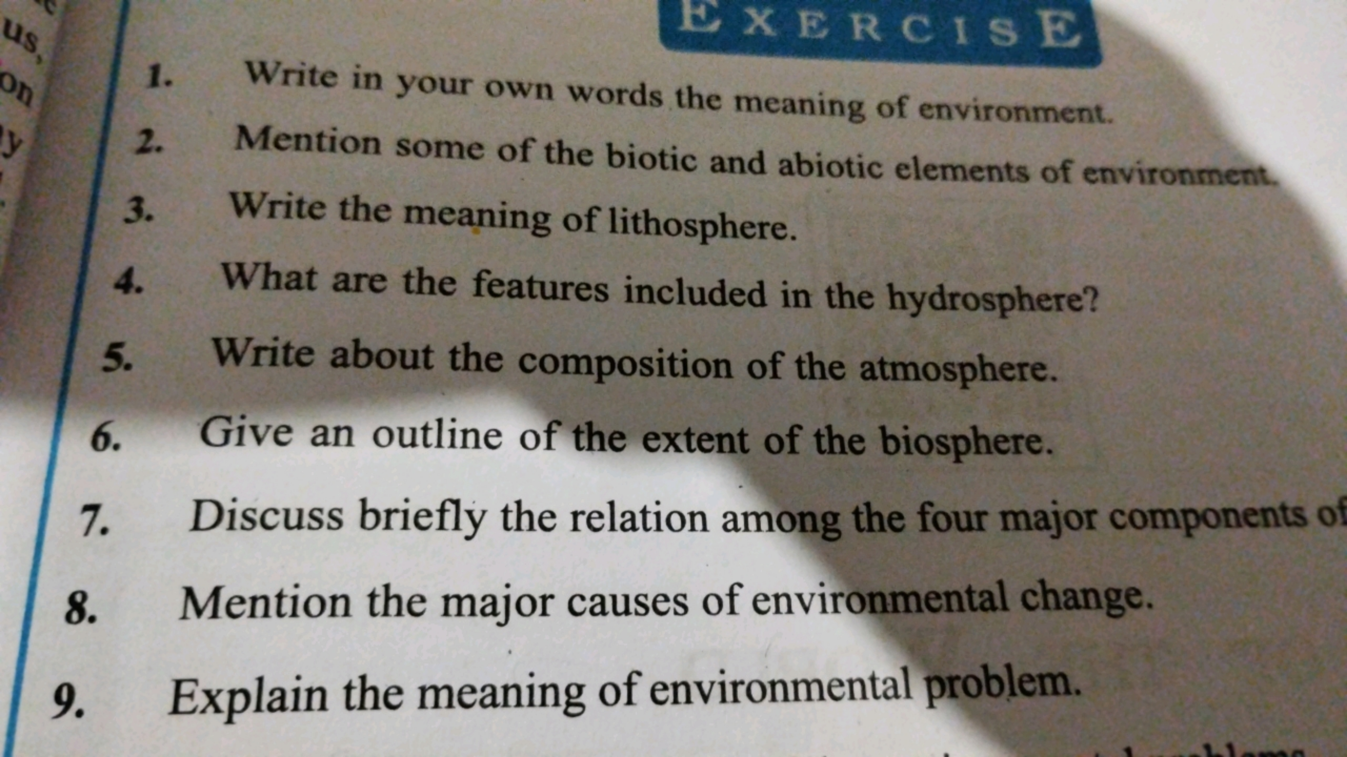 1. Write in your own words the meaning of environment.
2. Mention some